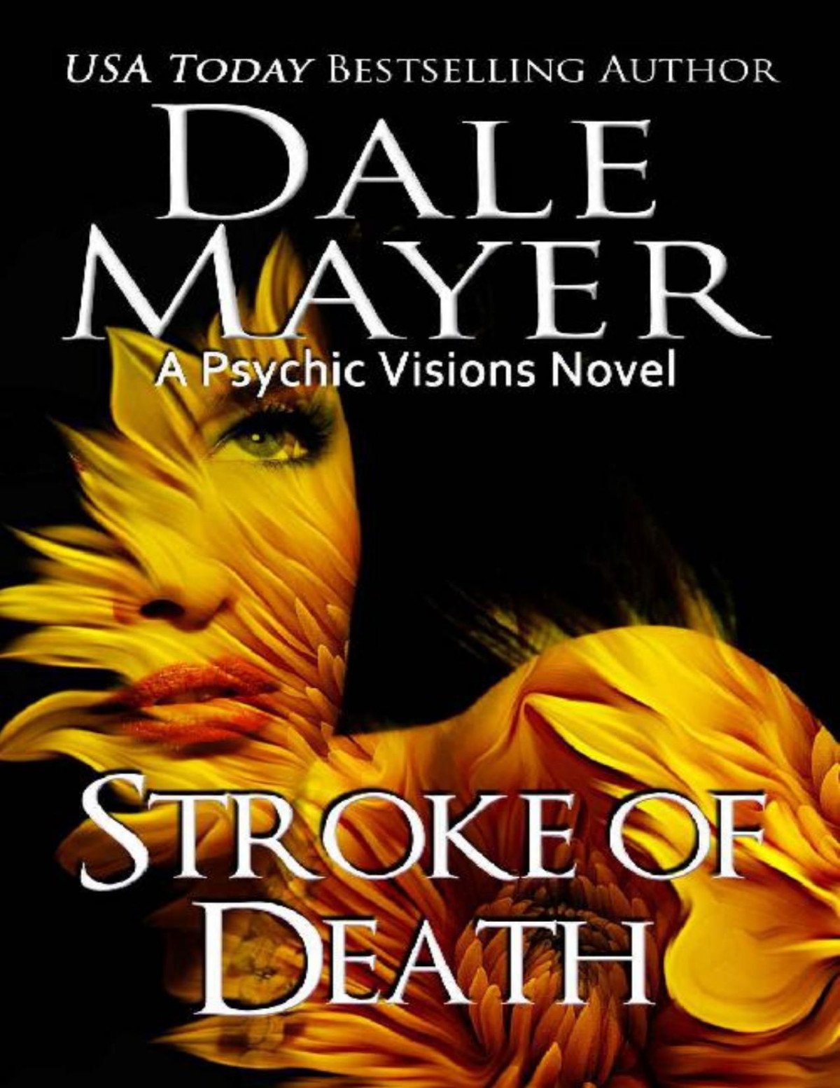 Stroke Of Death A Psychic Visions Novel Dale Mayer Mayer Dale