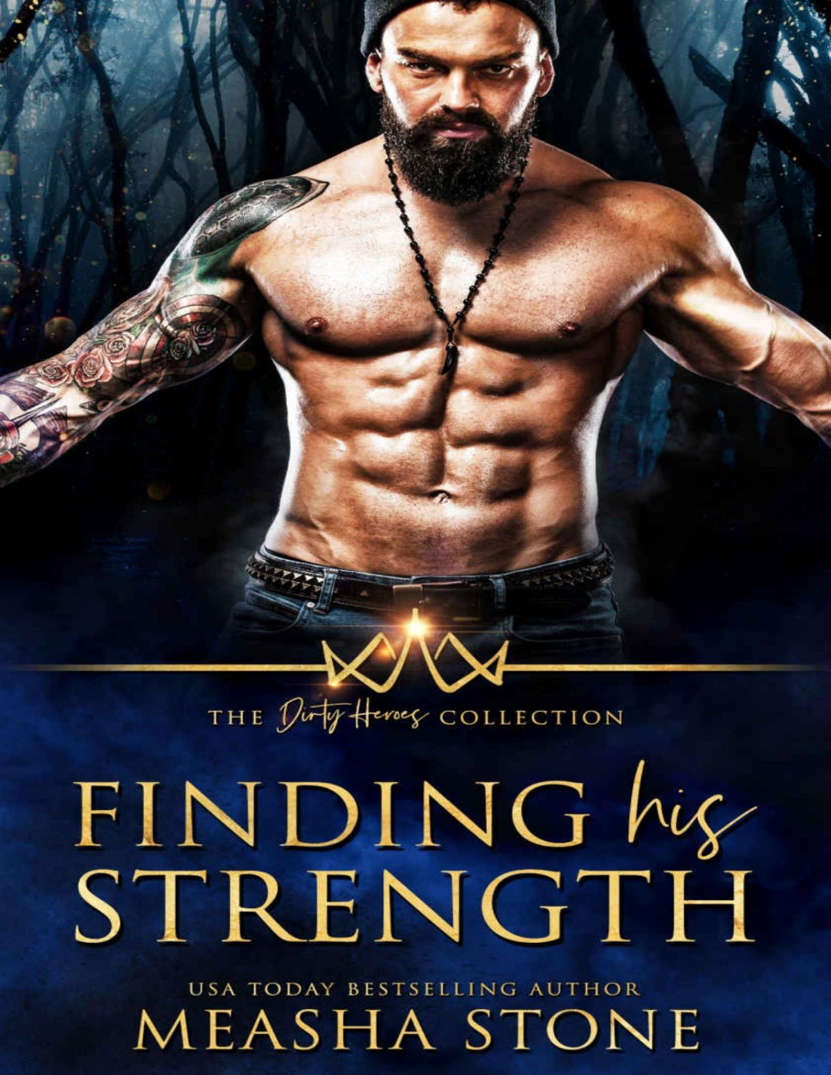 Finding His Strength The Dirty Heroes Collection Stone Measha