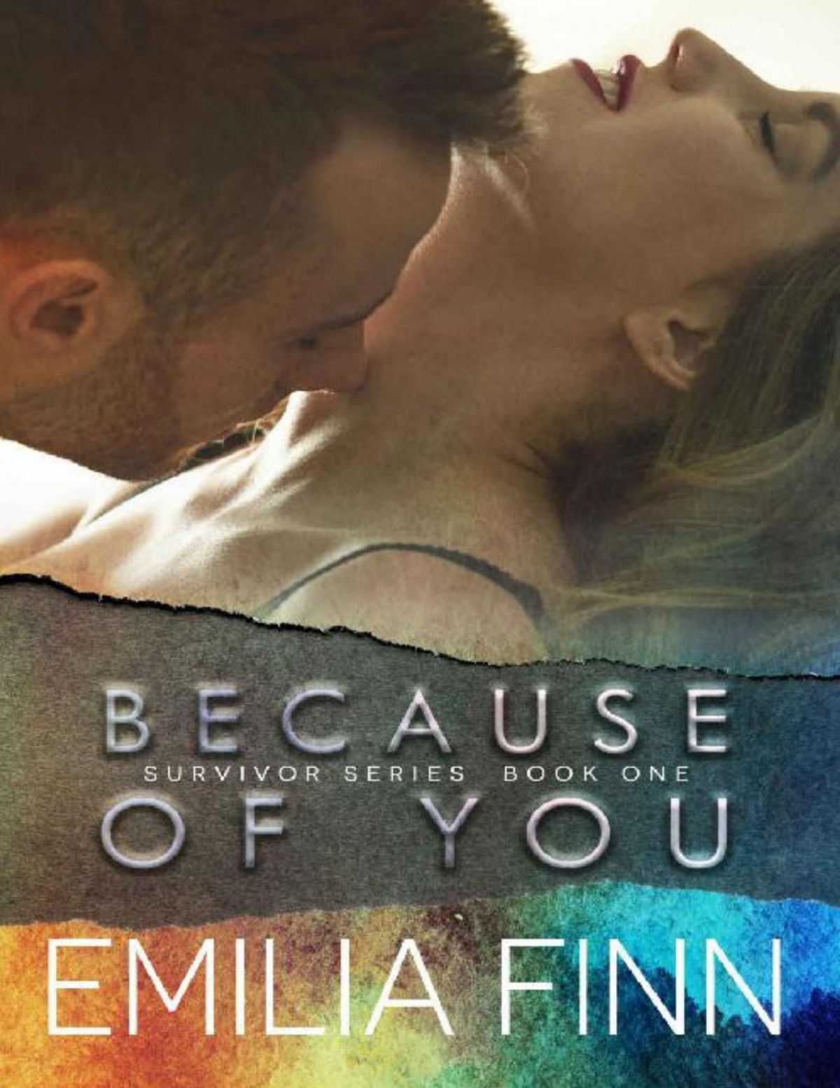 Because Of You Survivor Series Book 1 Emilia Finn Finn Emilia