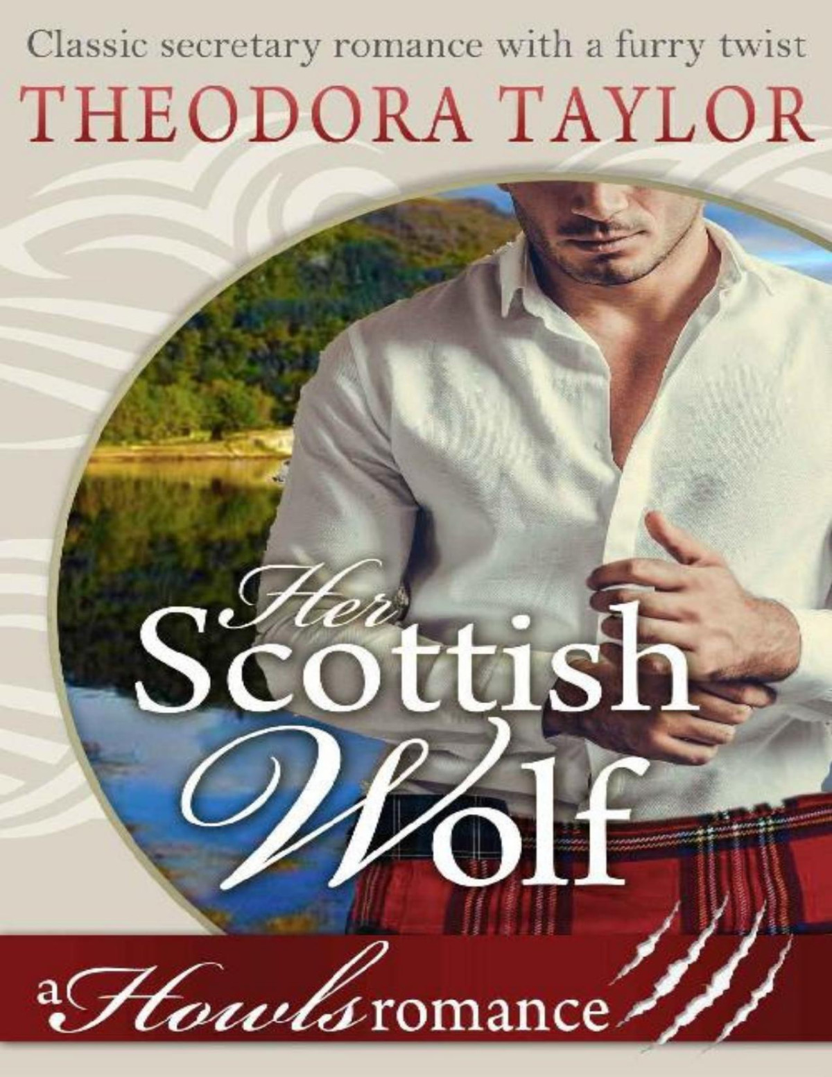 Her Scottish Wolf Howls Romance Loving World Theodora Taylor Taylor