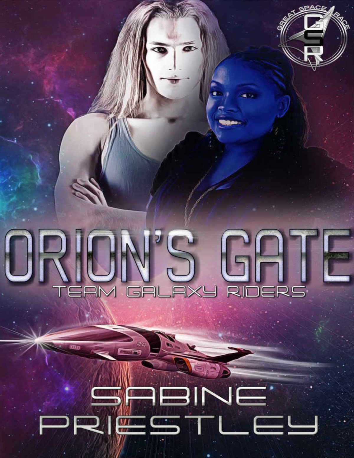 Orions Gate Team Galaxy Riders The Great Space Race Sabine Priestley Priestley