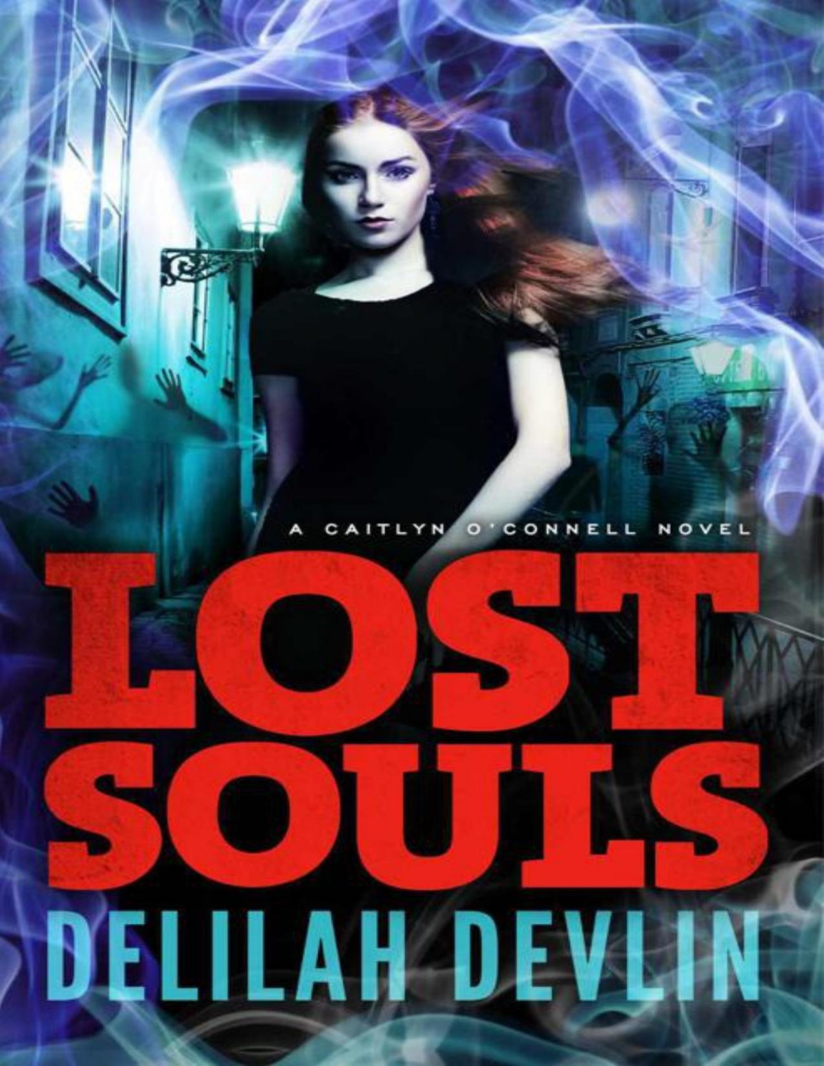 Lost Souls A Caitlyn Oconnell Novel Devlin Delilah Devlin