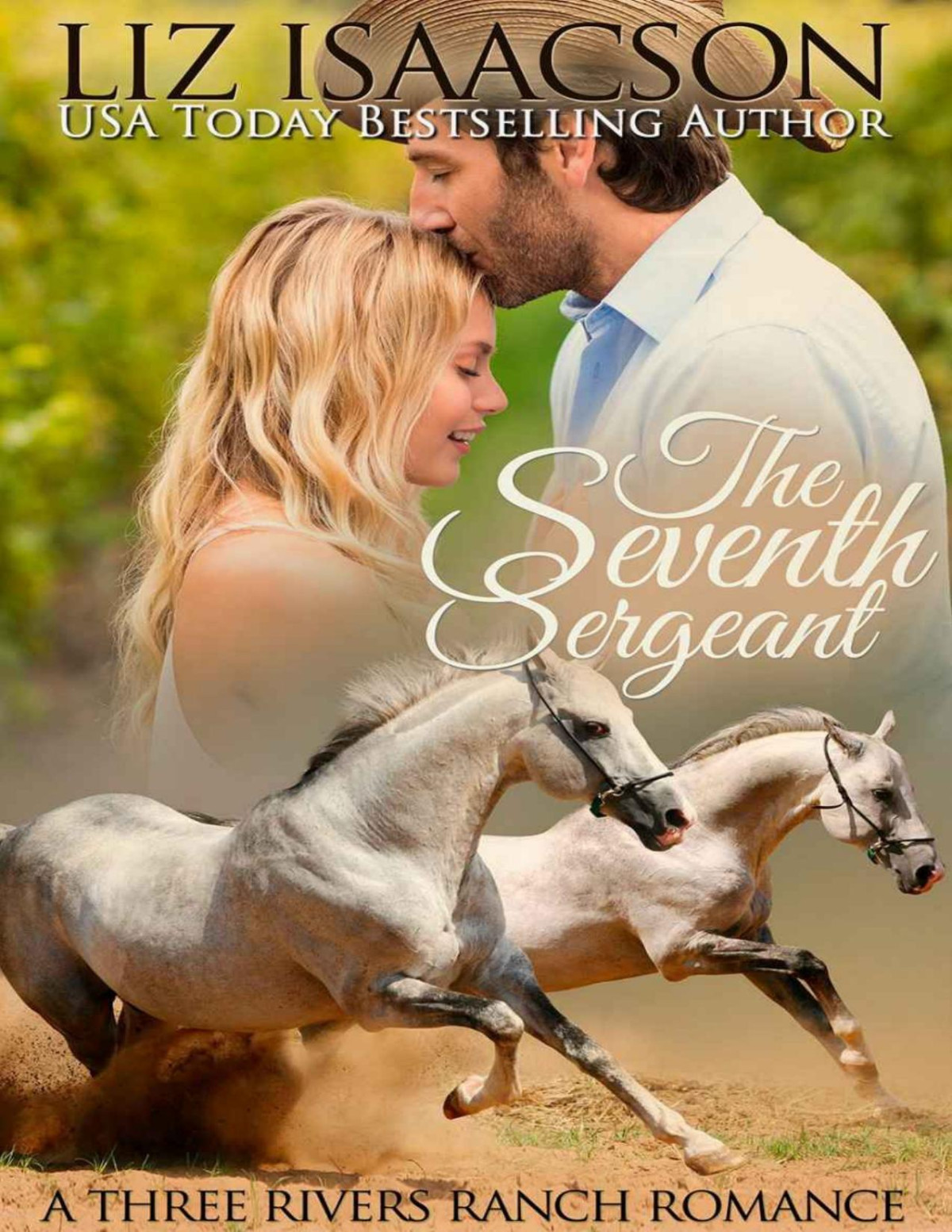 The Seventh Sergeant Three Rivers Ranch Romance Book 6 Liz Isaacson Johnson