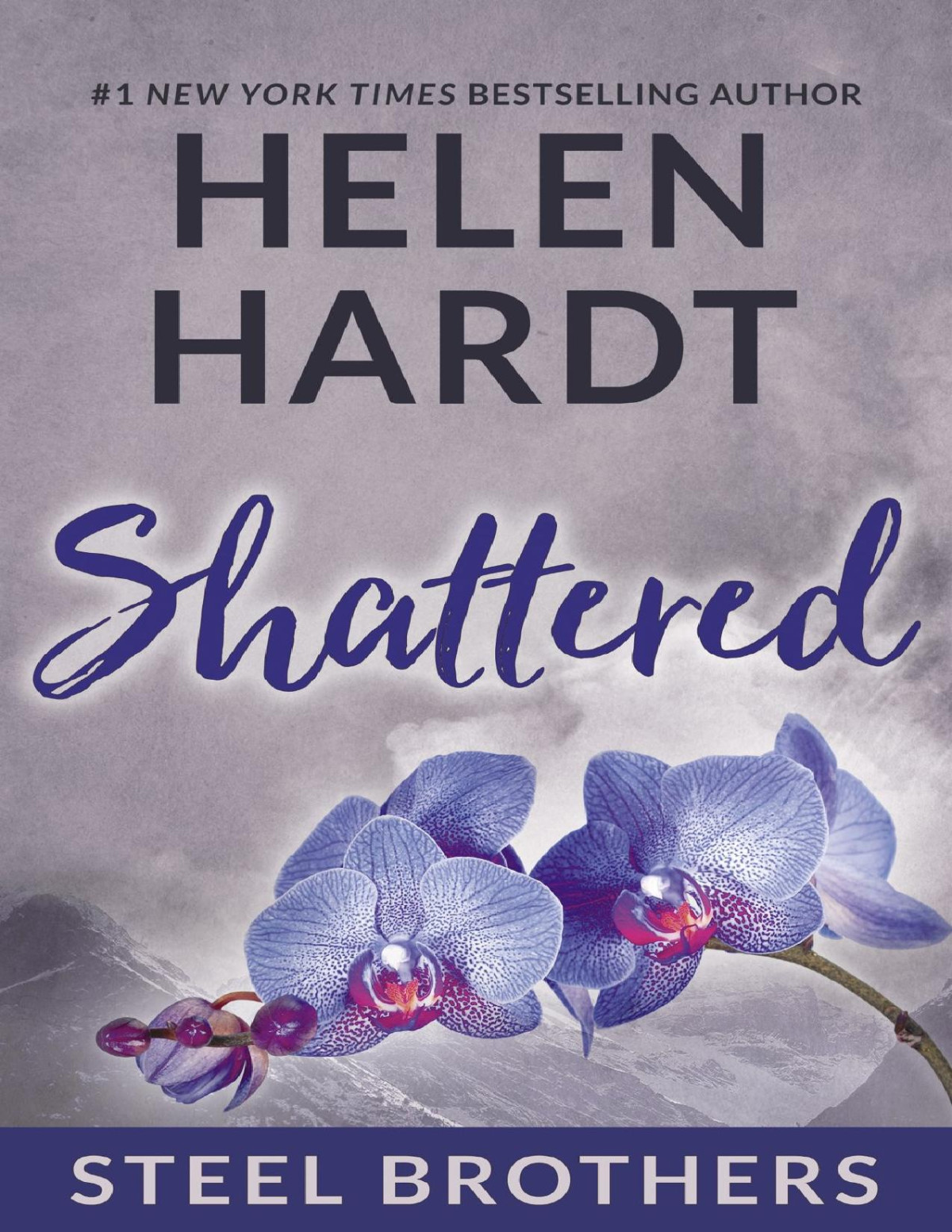 Shattered Steel Brothers Saga Book Seven Helen Hardt Hardt