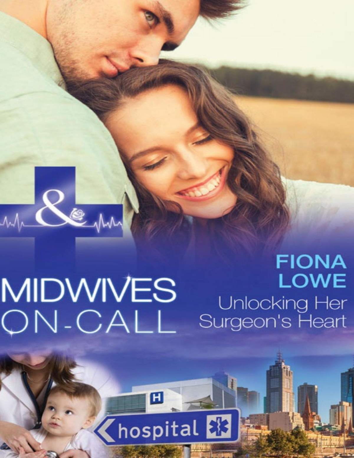 Unlocking Her Surgeons Heart Fiona Lowe Lowe Fiona