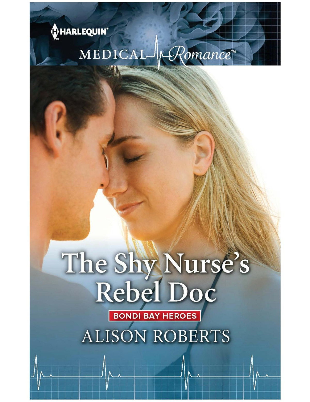 The Shy Nurses Rebel Doc Alison Roberts