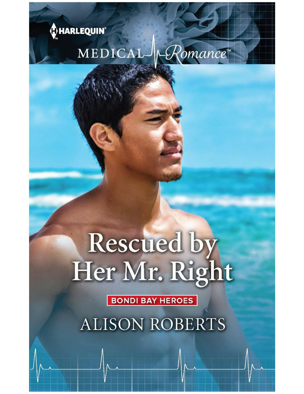 Rescued By Her Mr Right Alison Roberts