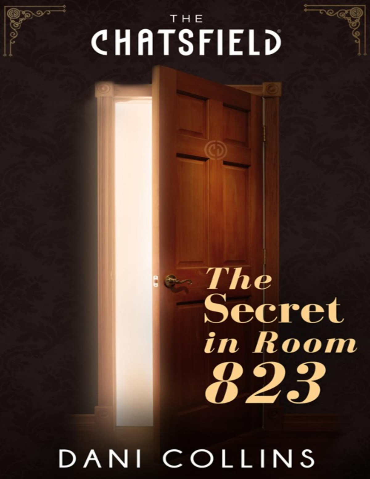 The Secret In Room 823 Dani Collins Collins Dani