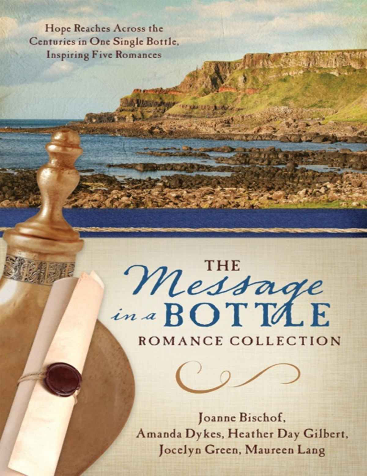 The Message In A Bottle Romance Collection Joanne Bischof Amanda Dykes Heather Day Gilbert Jocelyn Green Maureen Lang