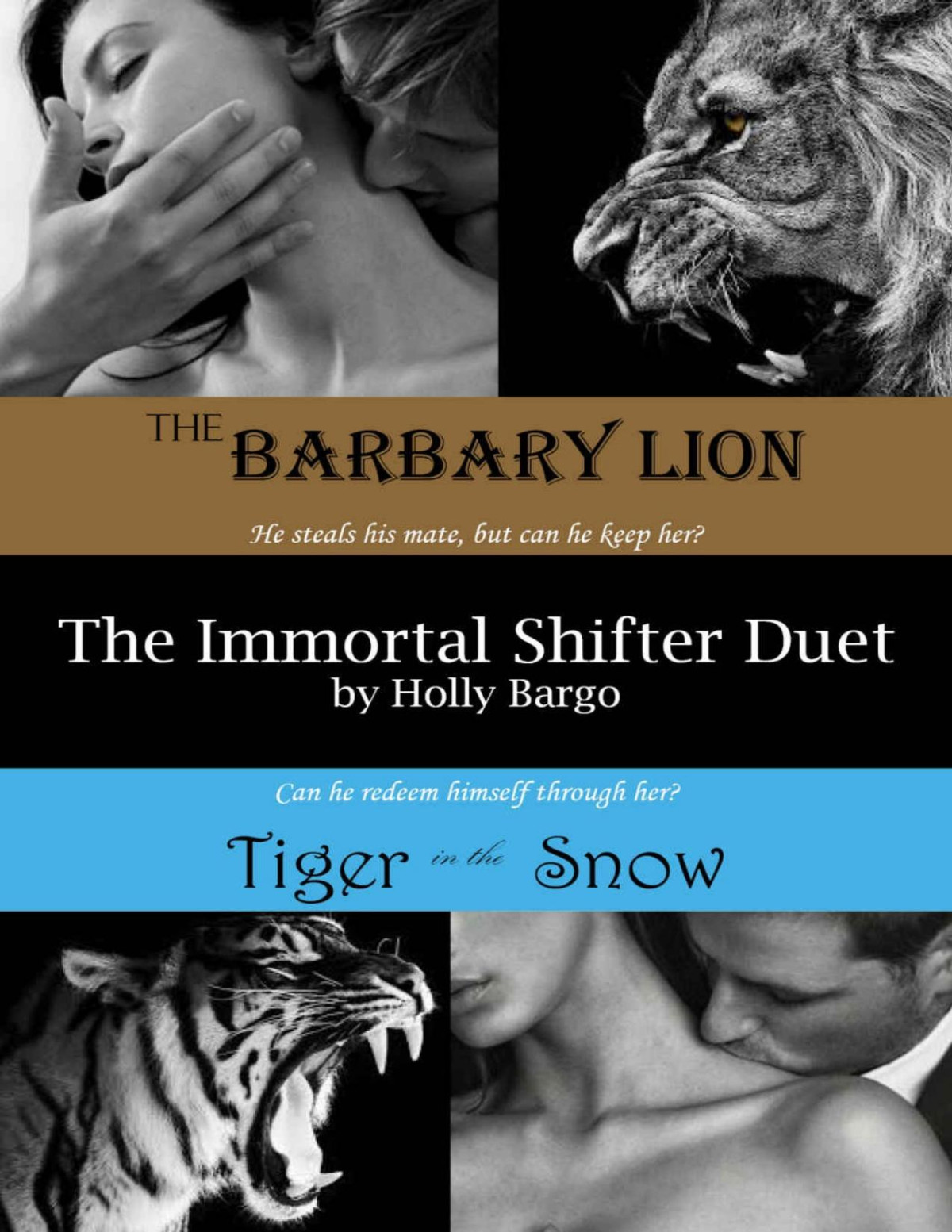 The Immortal Shifter Duet The Barbary Lion And Tiger In The Snow Holly Bargo Bargo