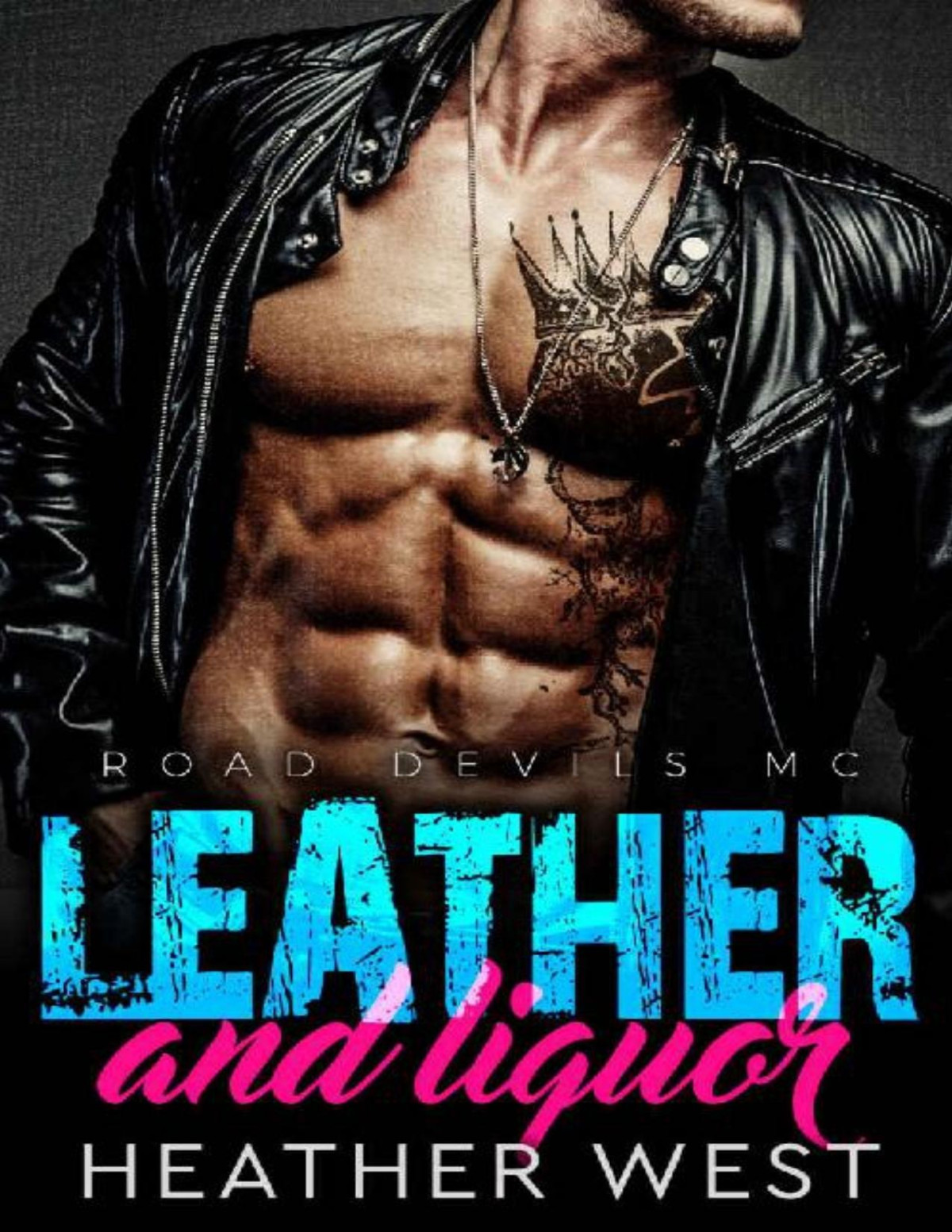 Leather And Liquor Road Devils Mc Heather West West Heather