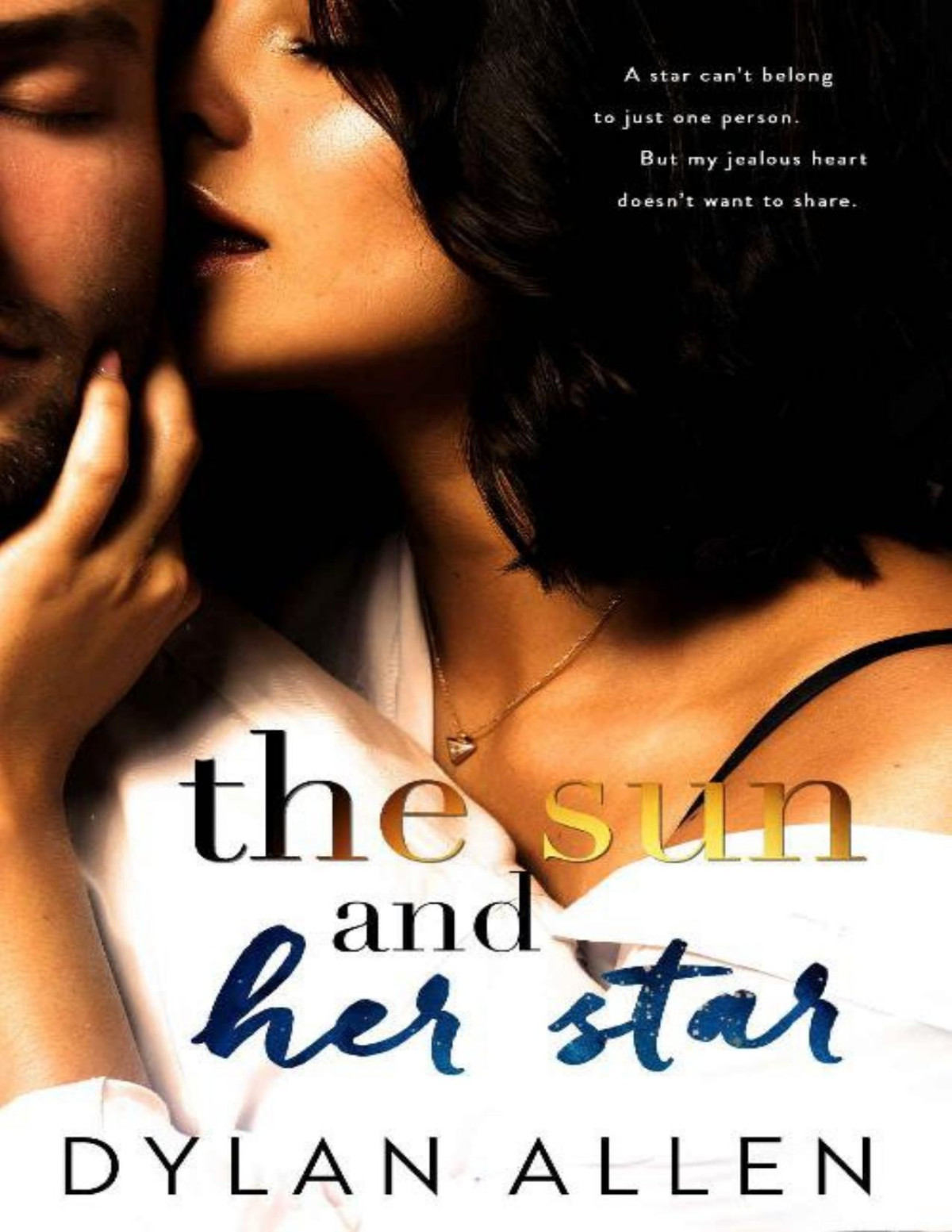 The Sun And Her Star A Friends To Lovers Romance Dylan Allen Allen