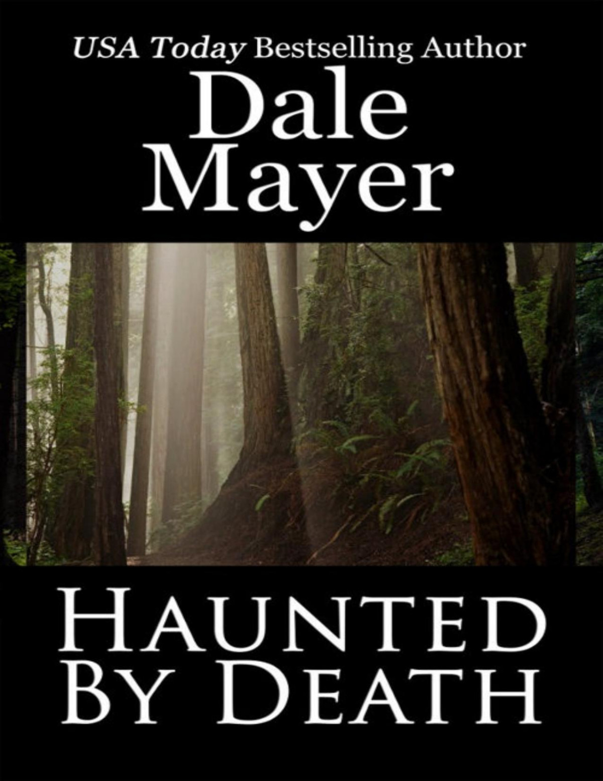 Haunted By Death By Death Series Book 2 Dale Mayer Mayer Dale
