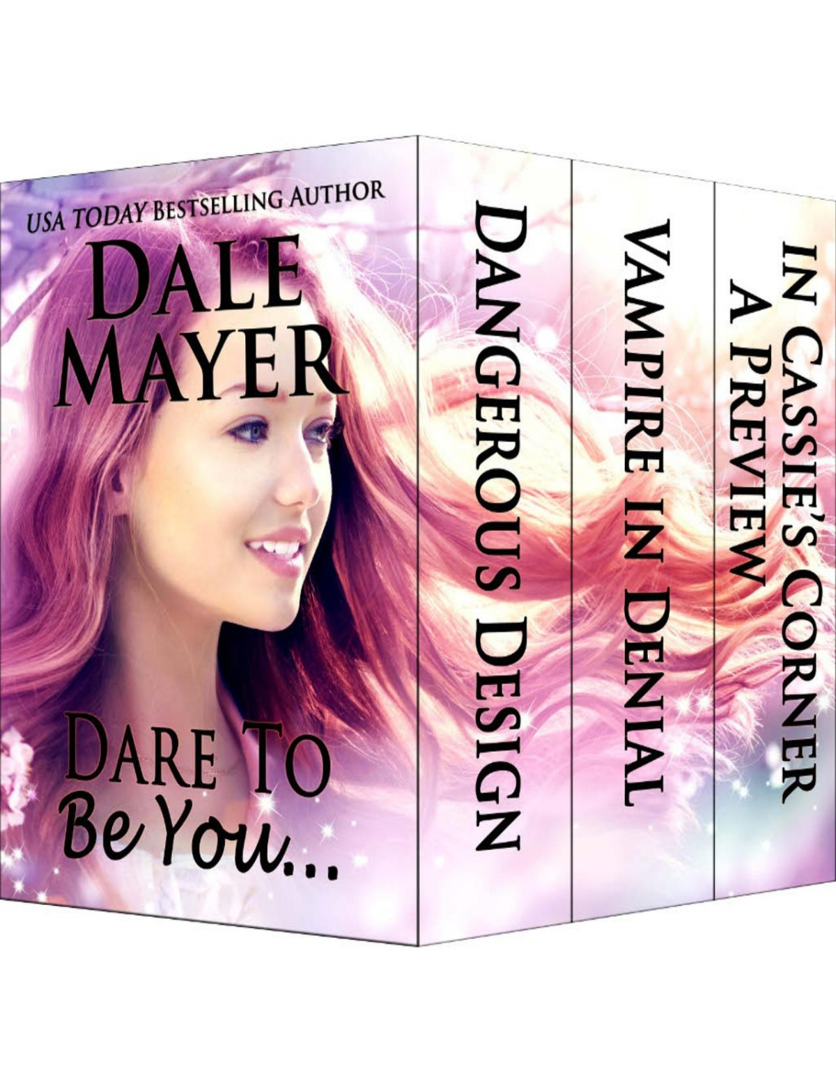 Dare To Be You Dale Mayer