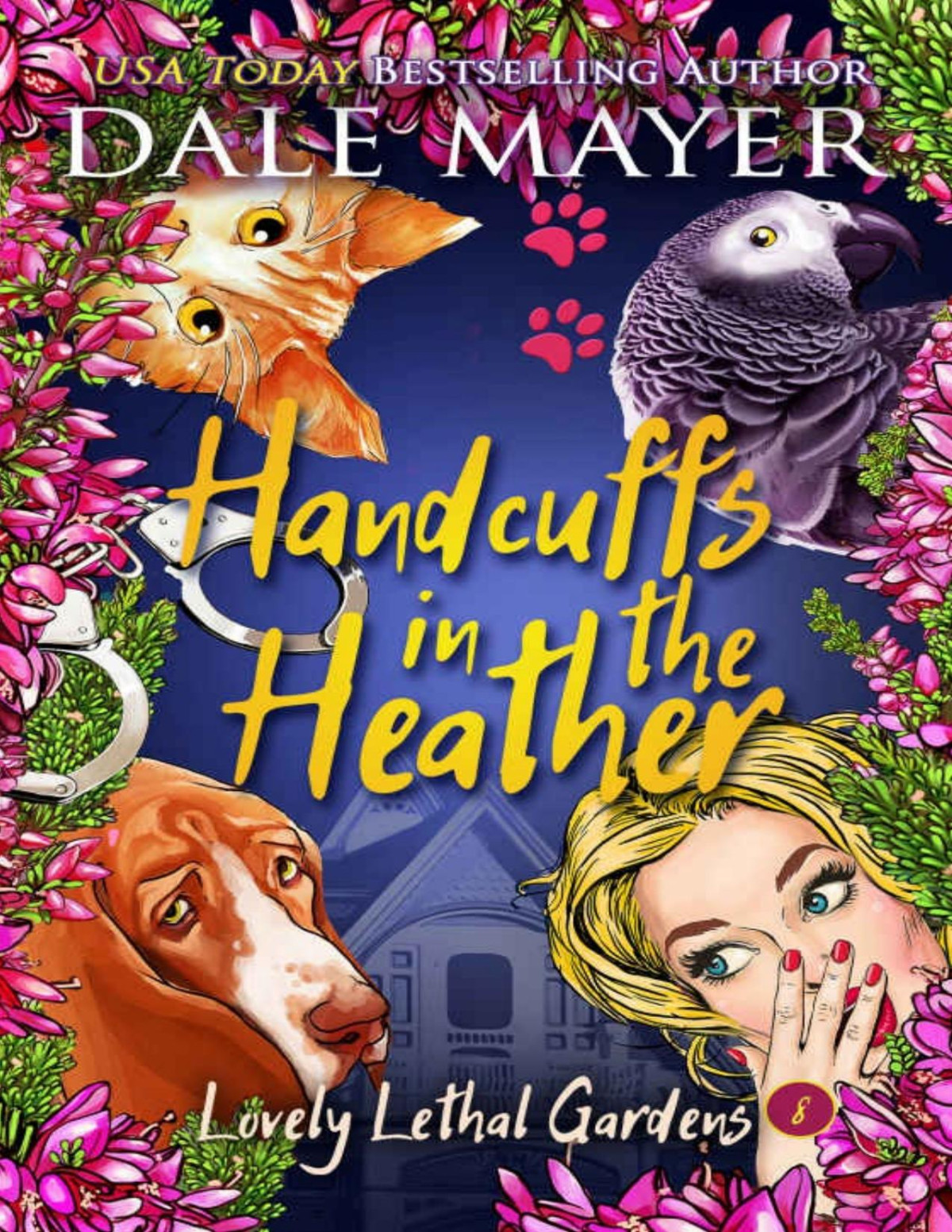 Handcuffs In The Heather Lovely Lethal Gardens 8 Dale Mayer