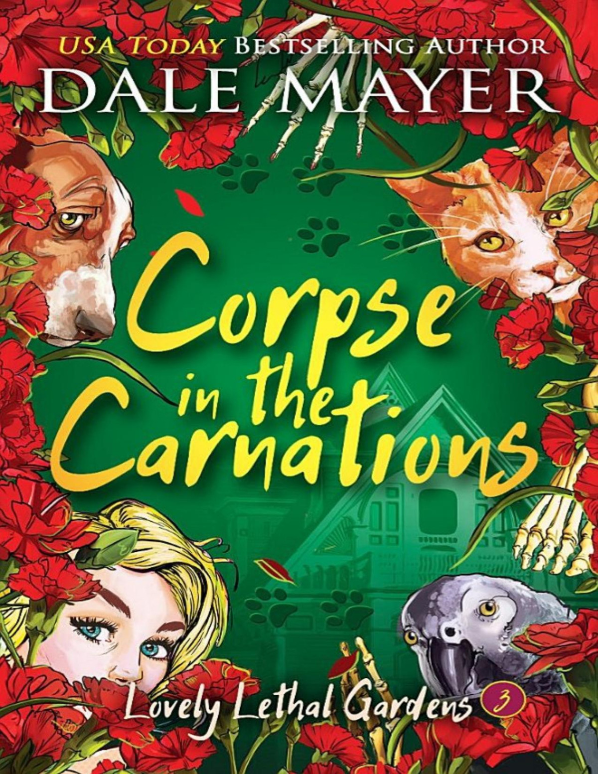 Corpse In The Carnations Lovely Lethal Gardens 3 Dale Mayer