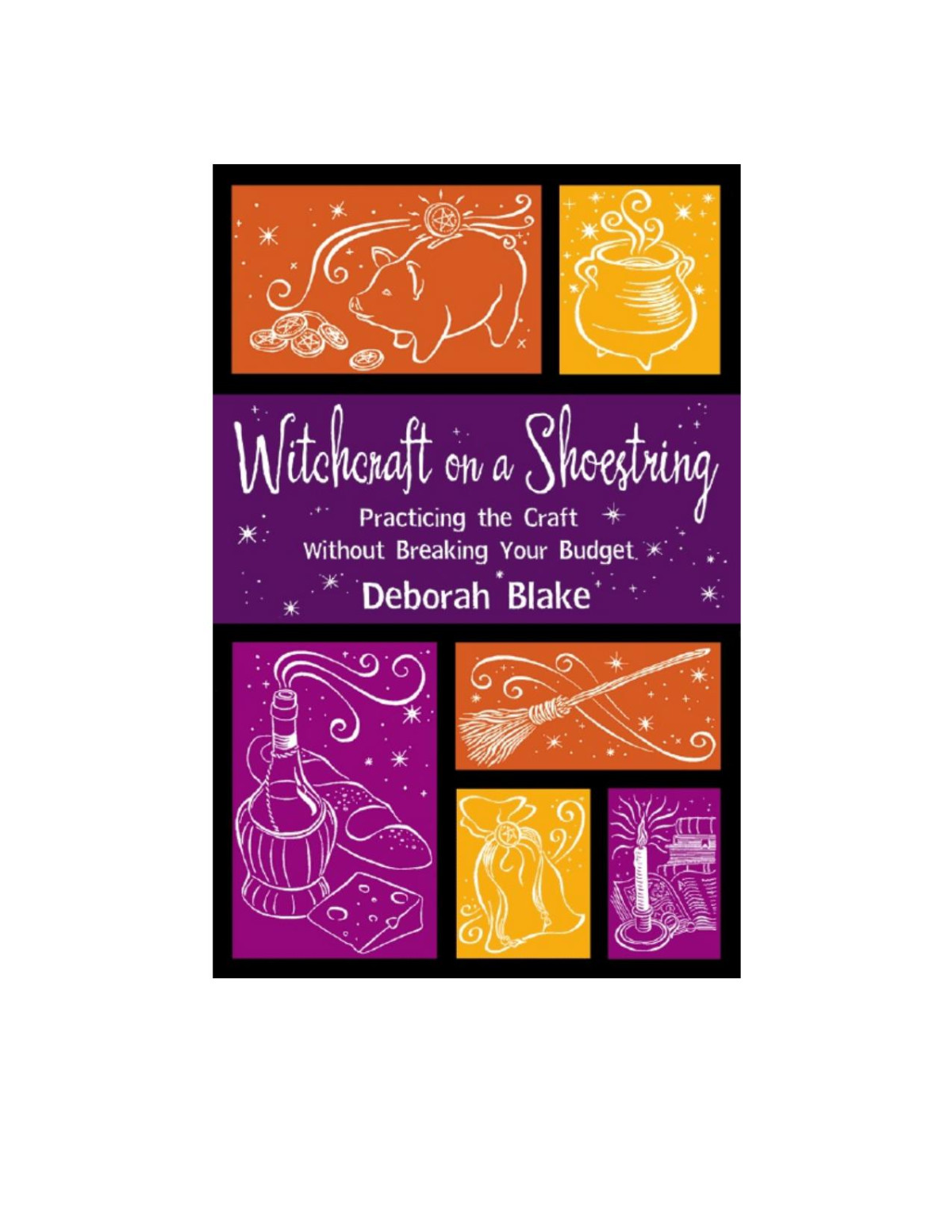 Witchcraft On A Shoestring Deborah Blake