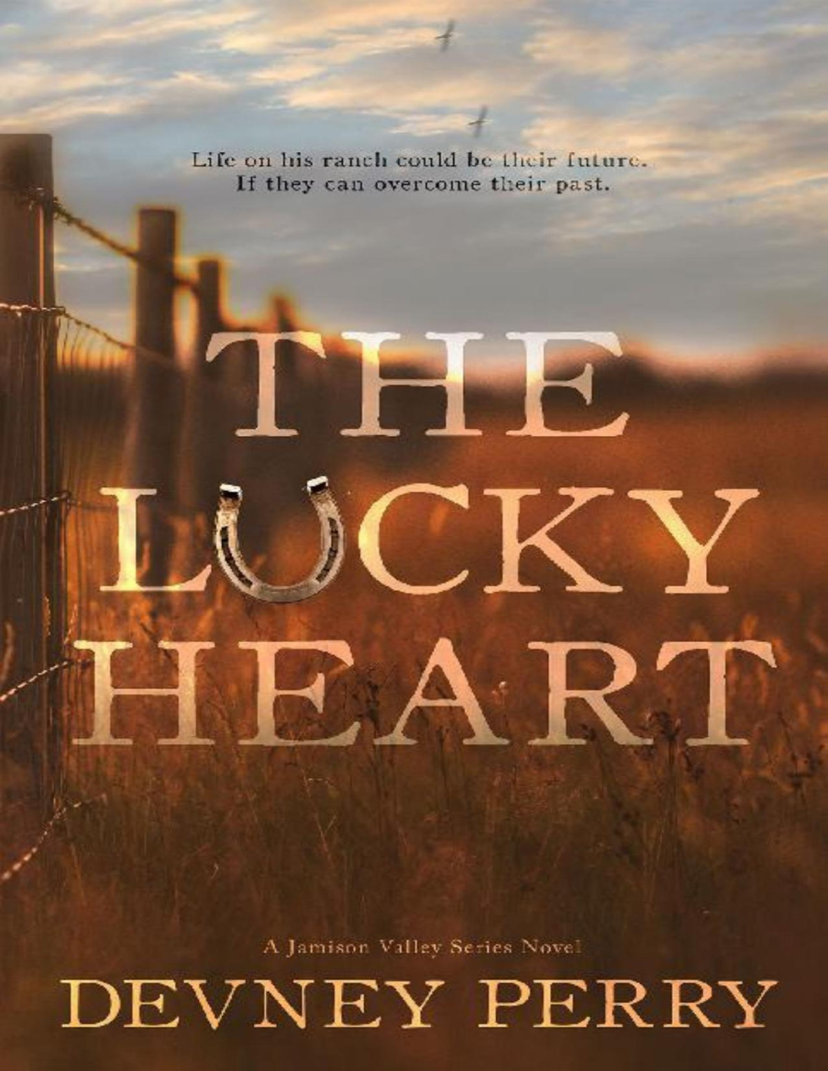 The Lucky Heart Devney Perry Perry Devney