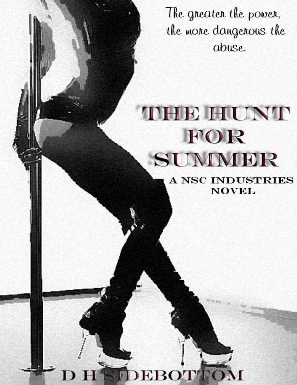 The Hunt For Summer Nsc Industries Book 5 D H Sidebottom Sidebottom