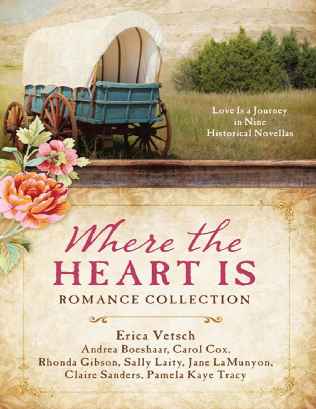 Where The Heart Is Romance Collection Andrea Boeshaar Vetsch