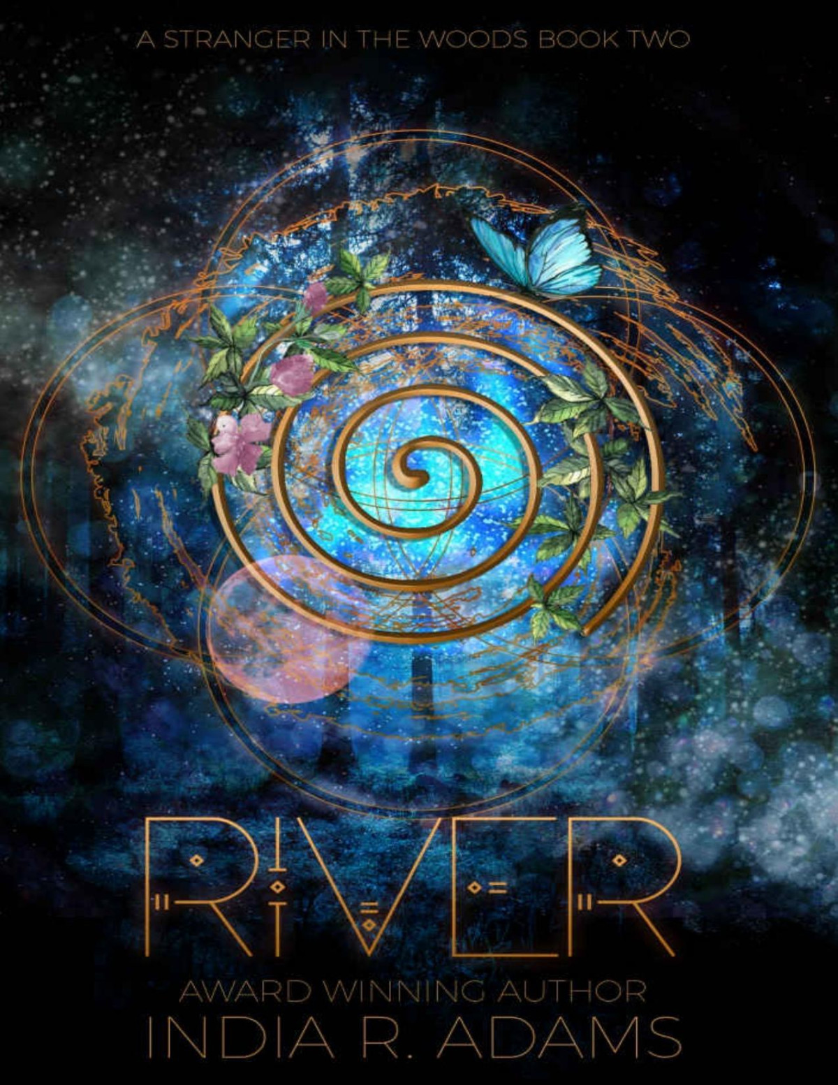 River A Stranger In The Woods Book 2 India R Adams Adams