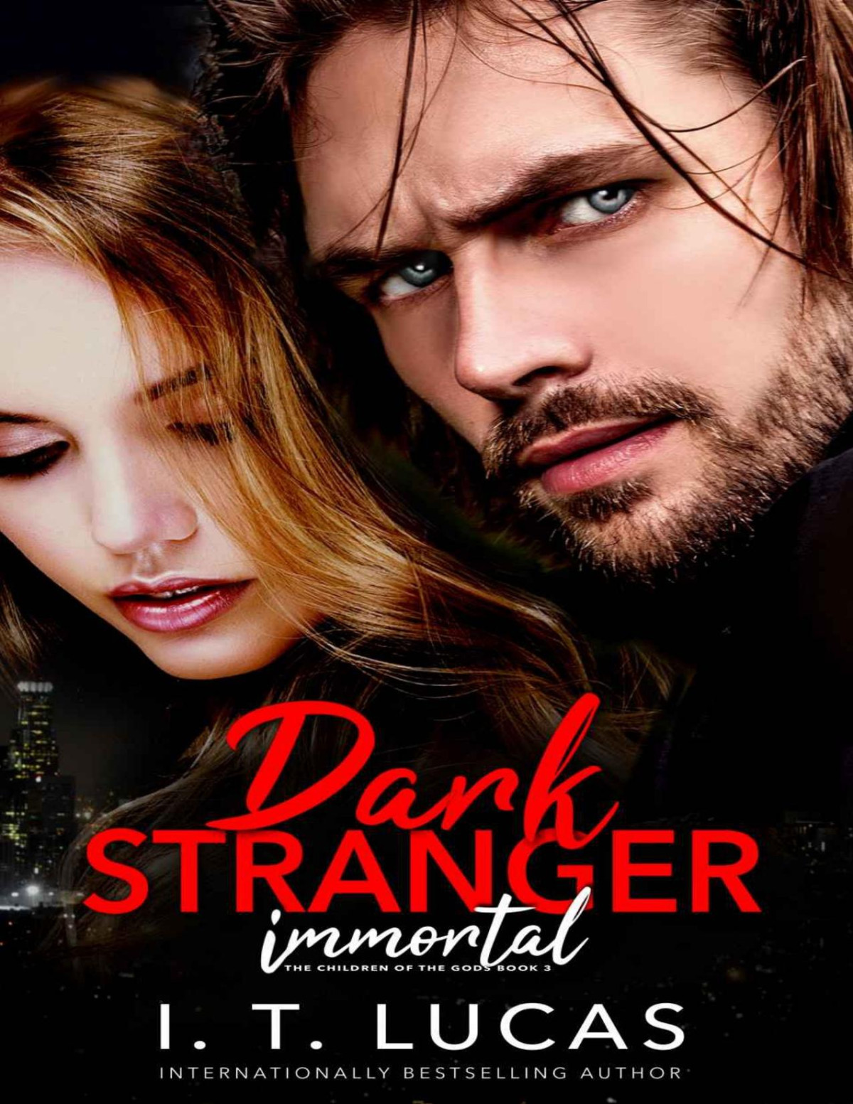 Dark Stranger Immortal The Children Of The Gods Paranormal Romance Series Book 3 I T Lucas Lucas