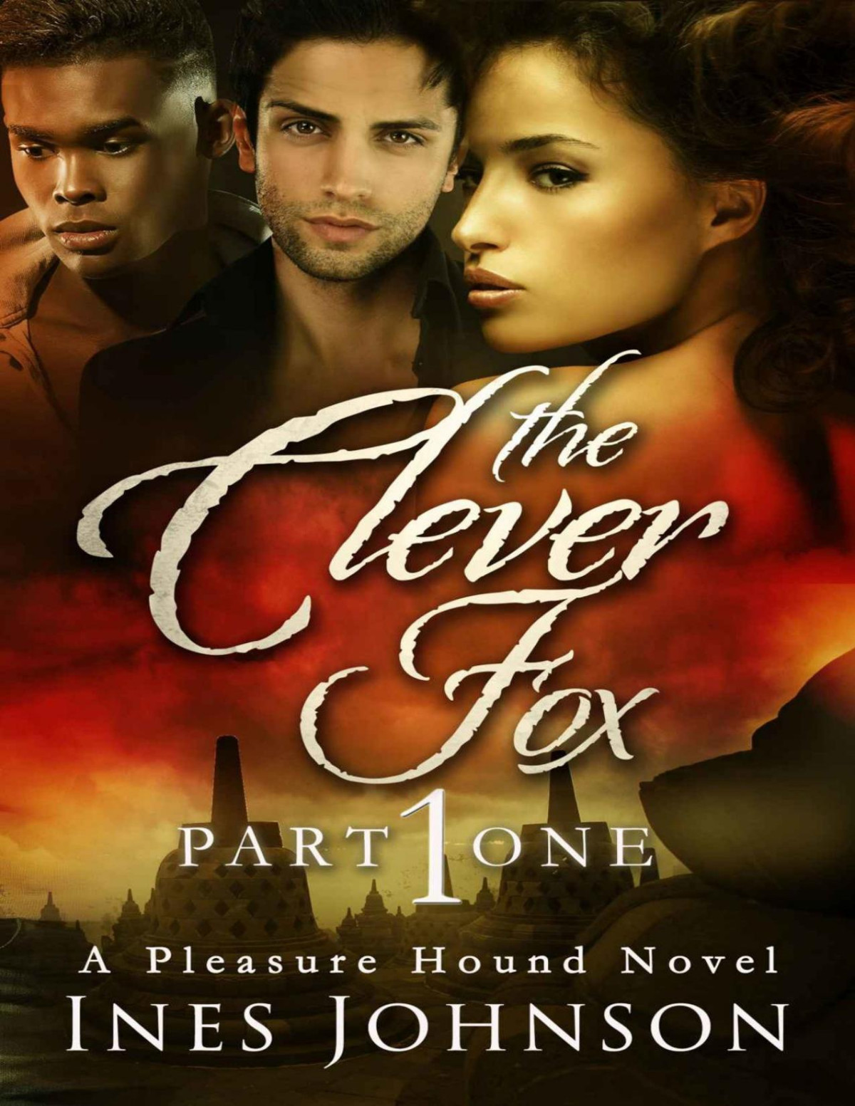 The Clever Fox Part One The Pleasure Hound Series Ines Johnson Johnson