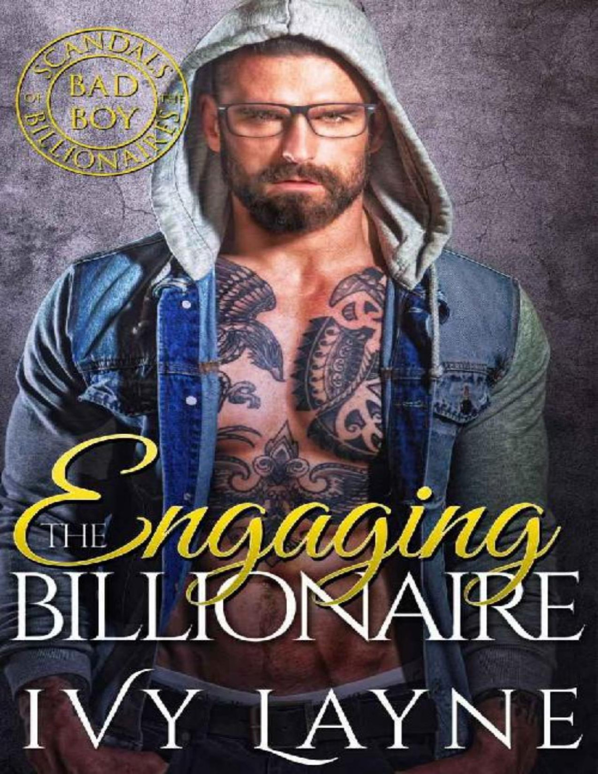 Engaging The Billionaire Scandals Of The Bad Boy Billionaires Book 8 Ivy Layne Layne