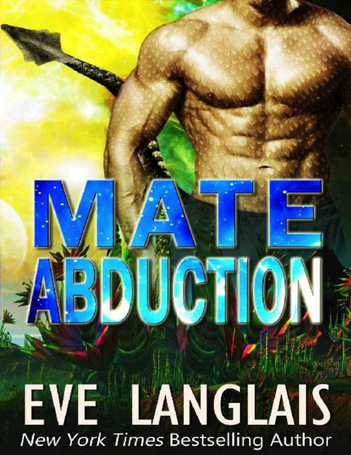 Mate Abduction Alien Abduction Book 9 Eve Langlais Langlais