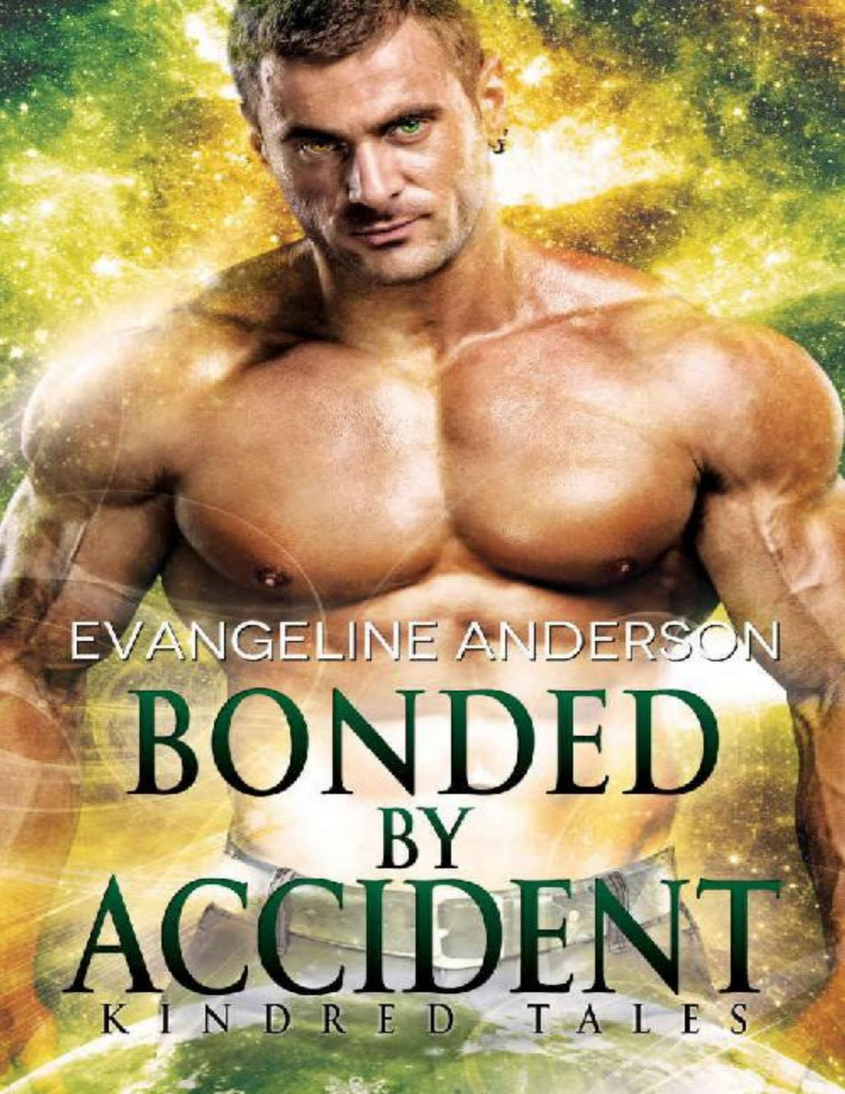Bonded By Accident A Kindred Tales Novel Brides Of The Kindred Evangeline Anderson Anderson
