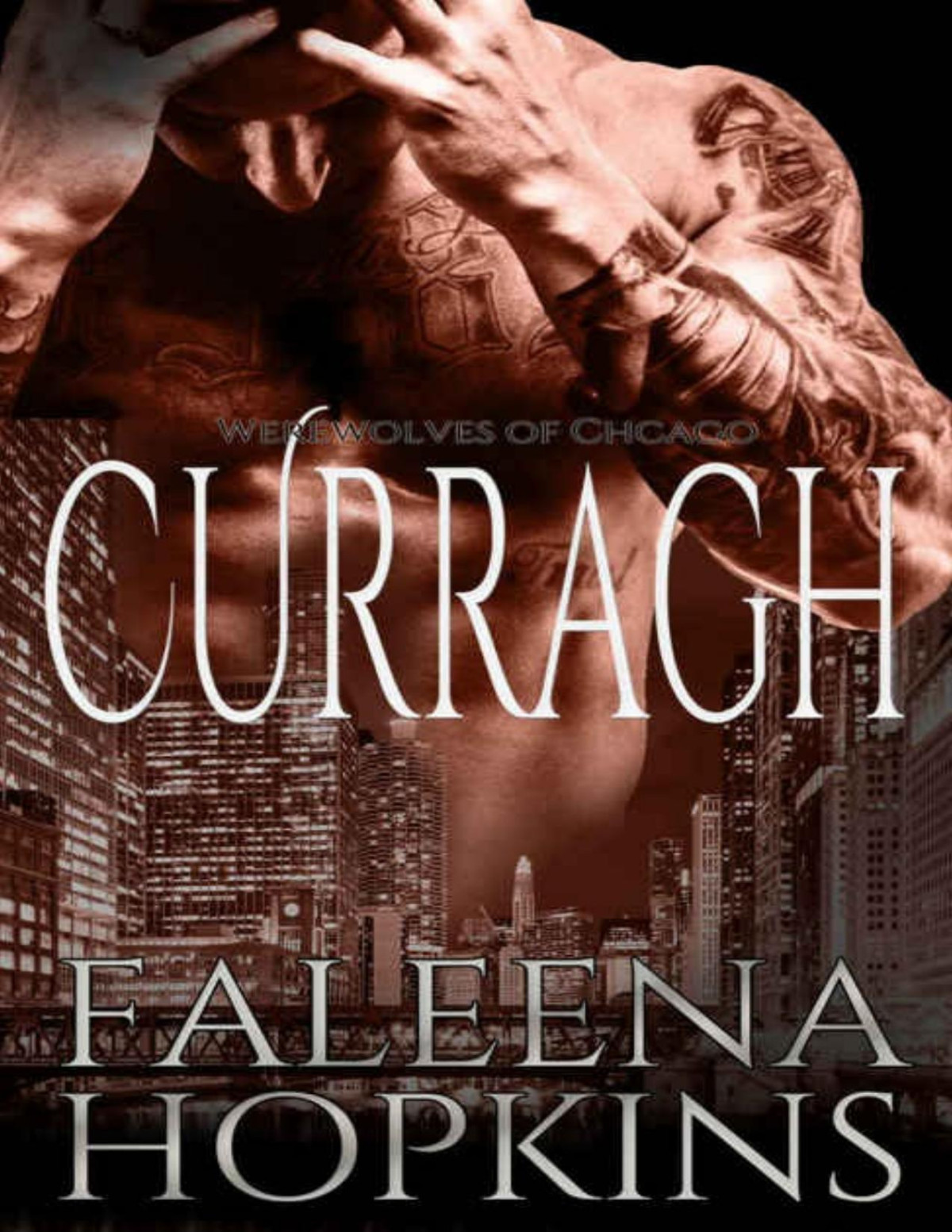 Werewolves Of Chicago Book 1 Curragh Aka The Beast Faleena Hopkins Hopkins