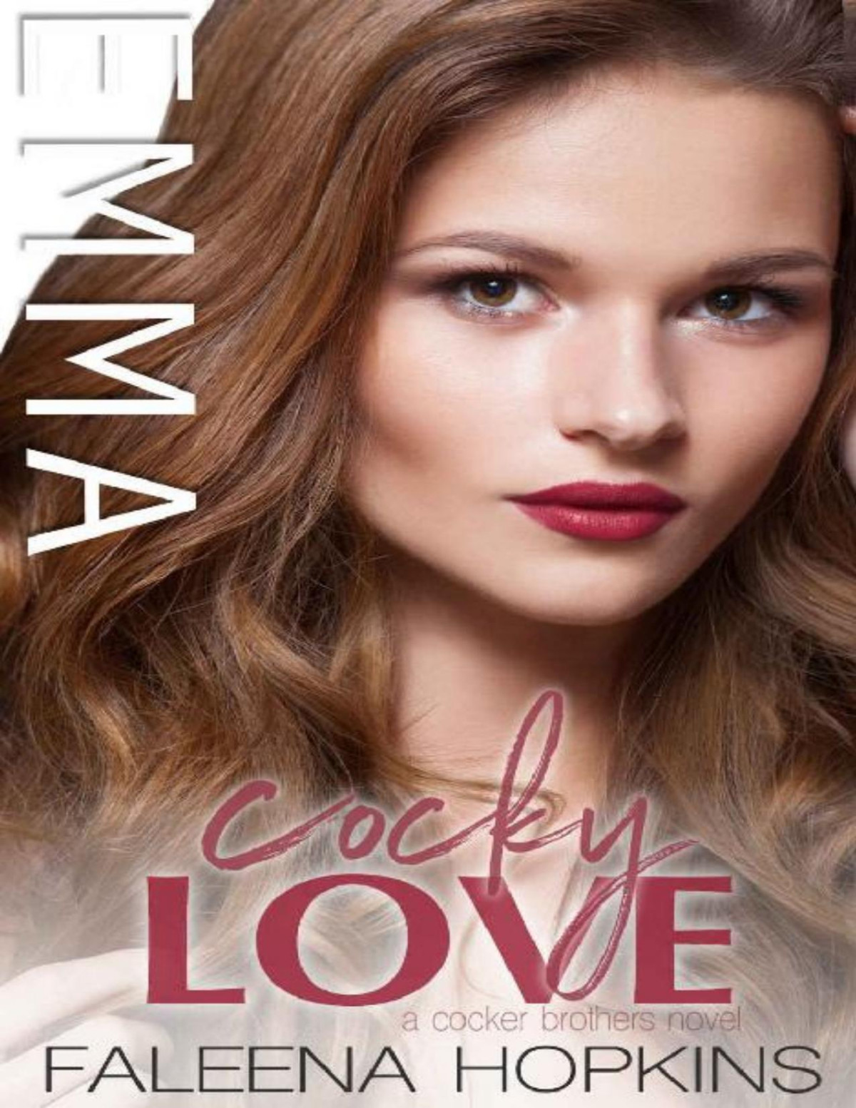 Cocky Love Emma Cocker Cocker Brothers Of Atlanta Book 11 Faleena Hopkins Hopkins