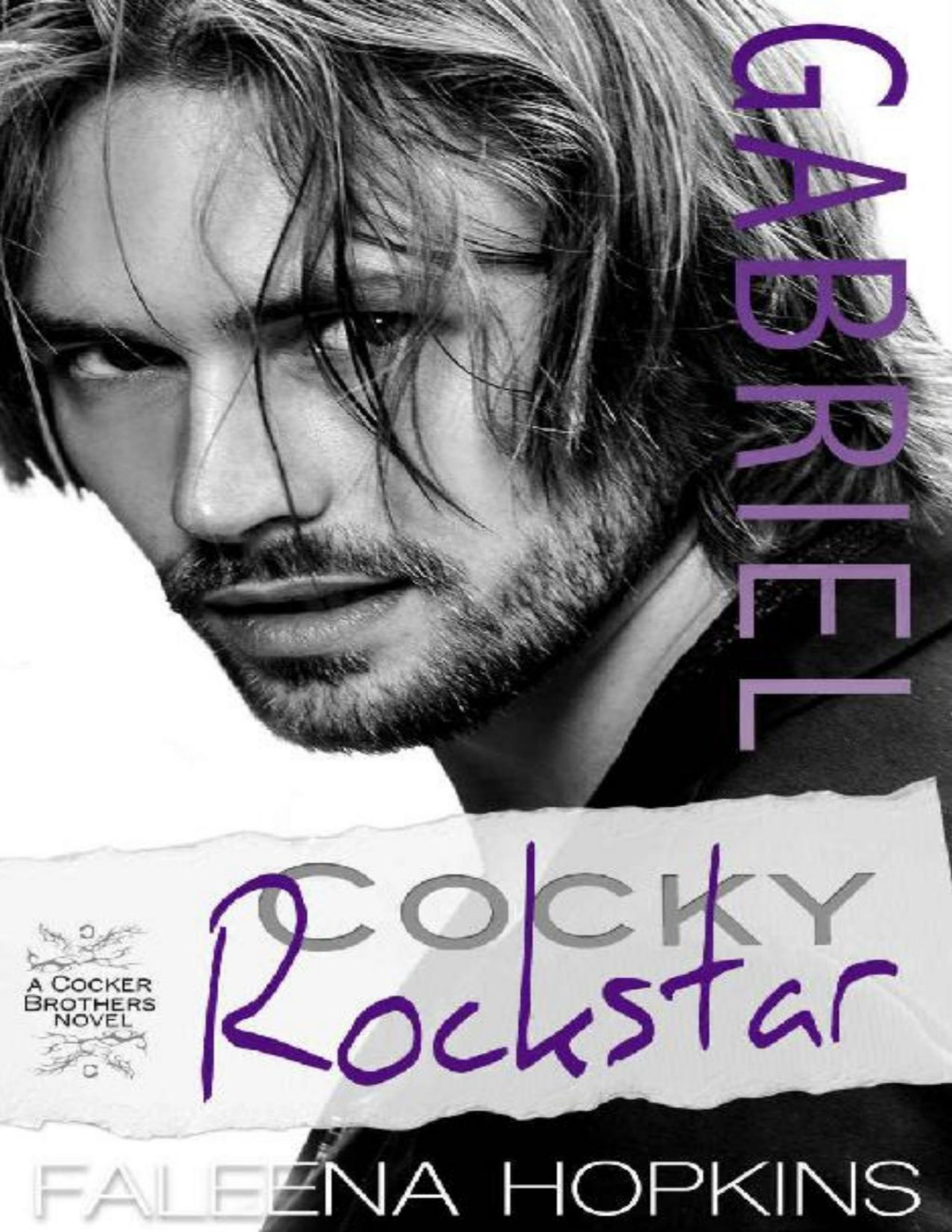 Cocky Rockstar Gabriel Cocker Cocker Brothers Of Atlanta Book 10 Faleena Hopkins Hopkins