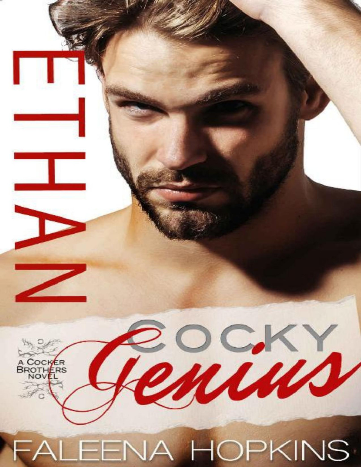 Cocky Genius Ethan Cocker Cocker Brothers Of Atlanta Book 9 Faleena Hopkins Hopkins