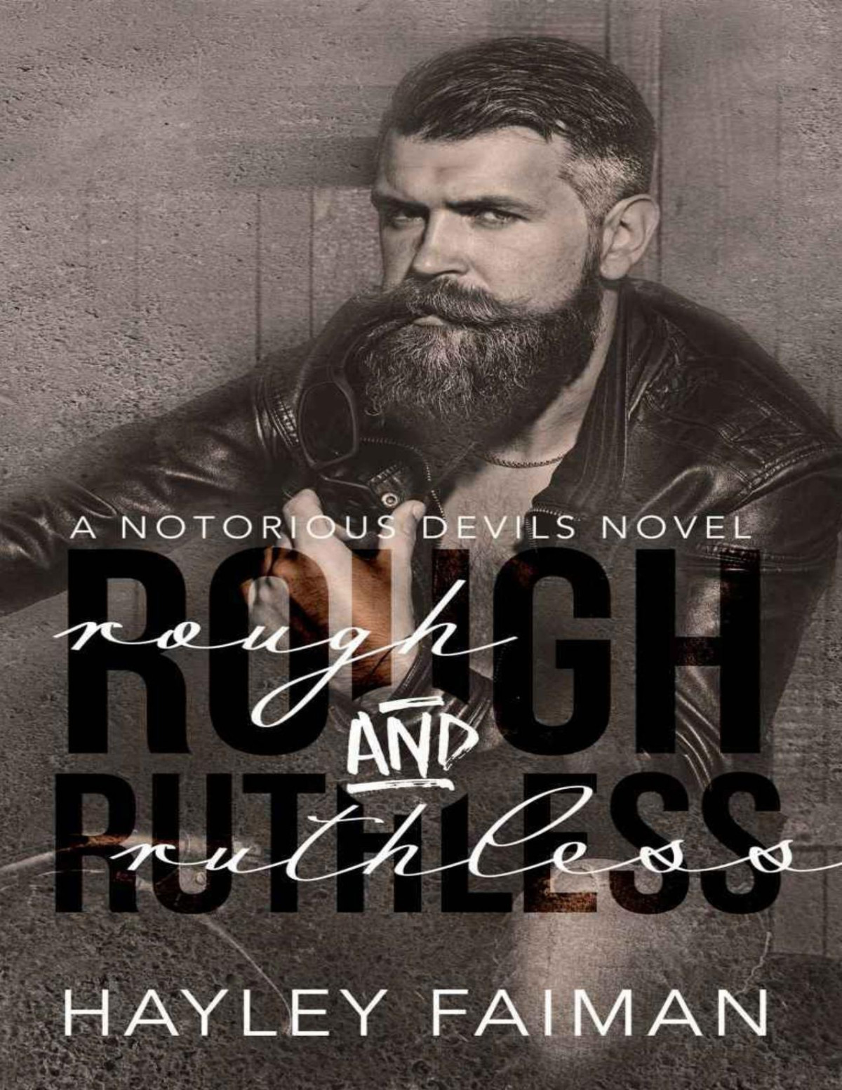 Rough Ruthless Notorious Devils Book 4 Hayley Faiman Faiman