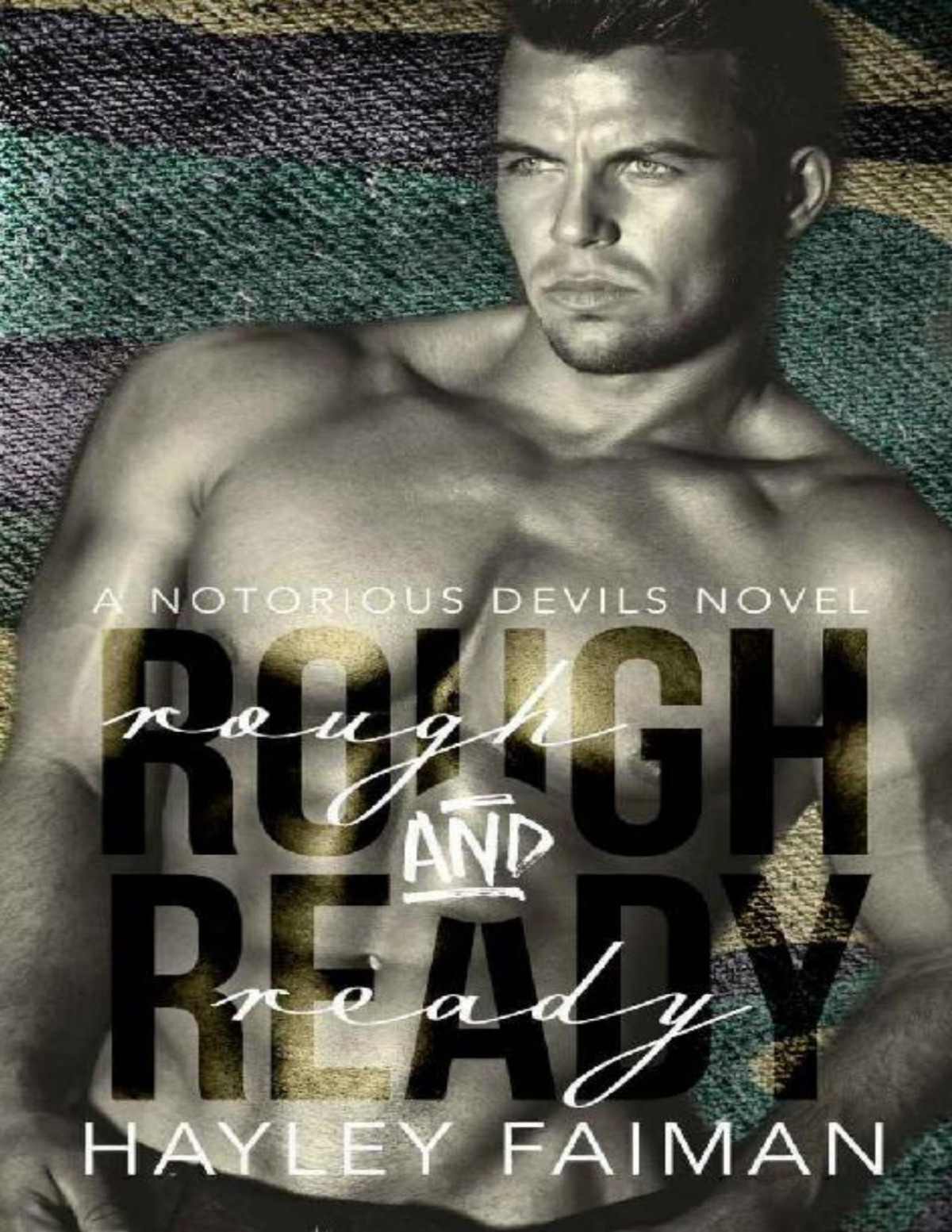 Rough Ready Notorious Devils Book 5 Hayley Faiman Faiman