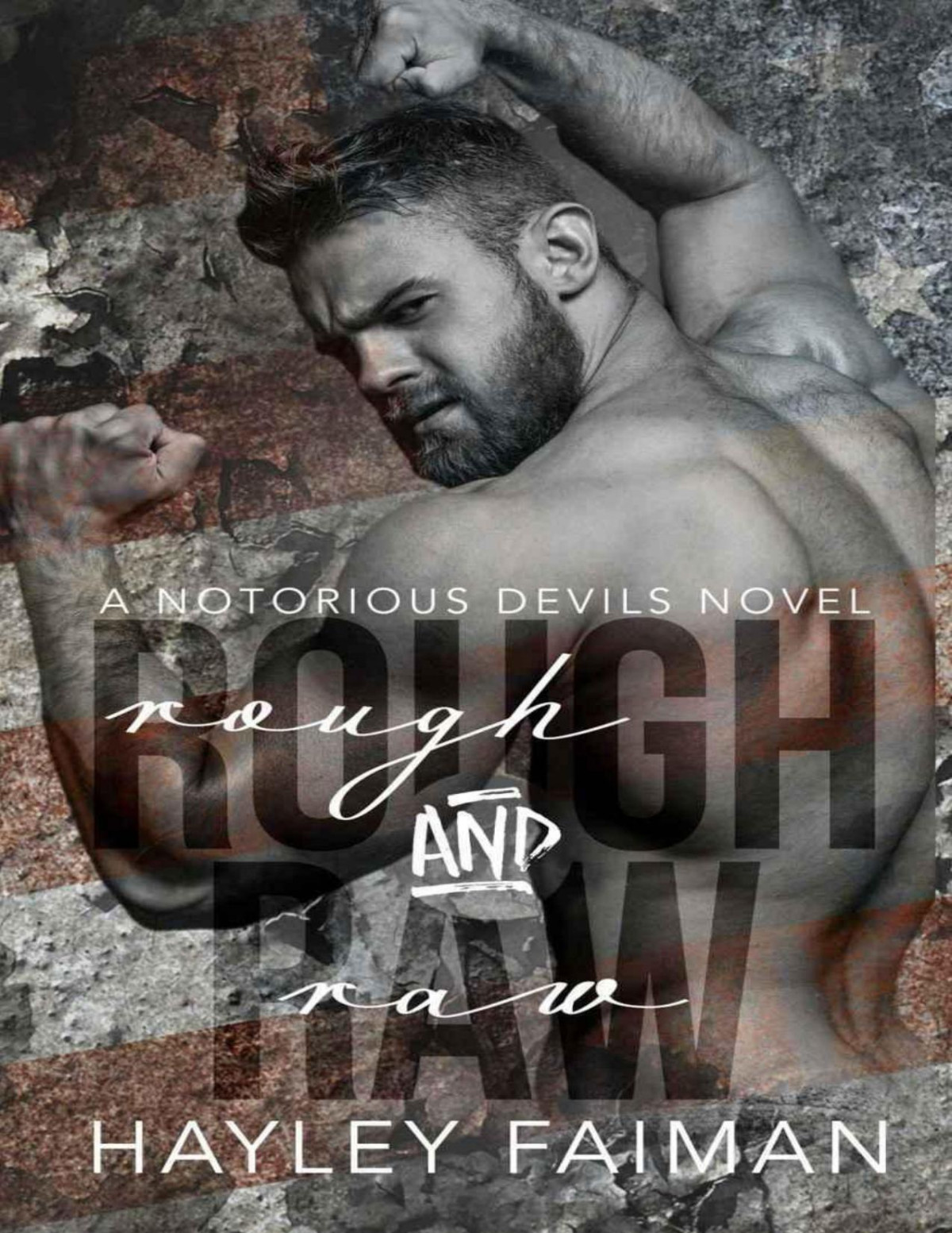 Rough Raw Notorious Devils Book 2 Hayley Faiman Faiman Hayley