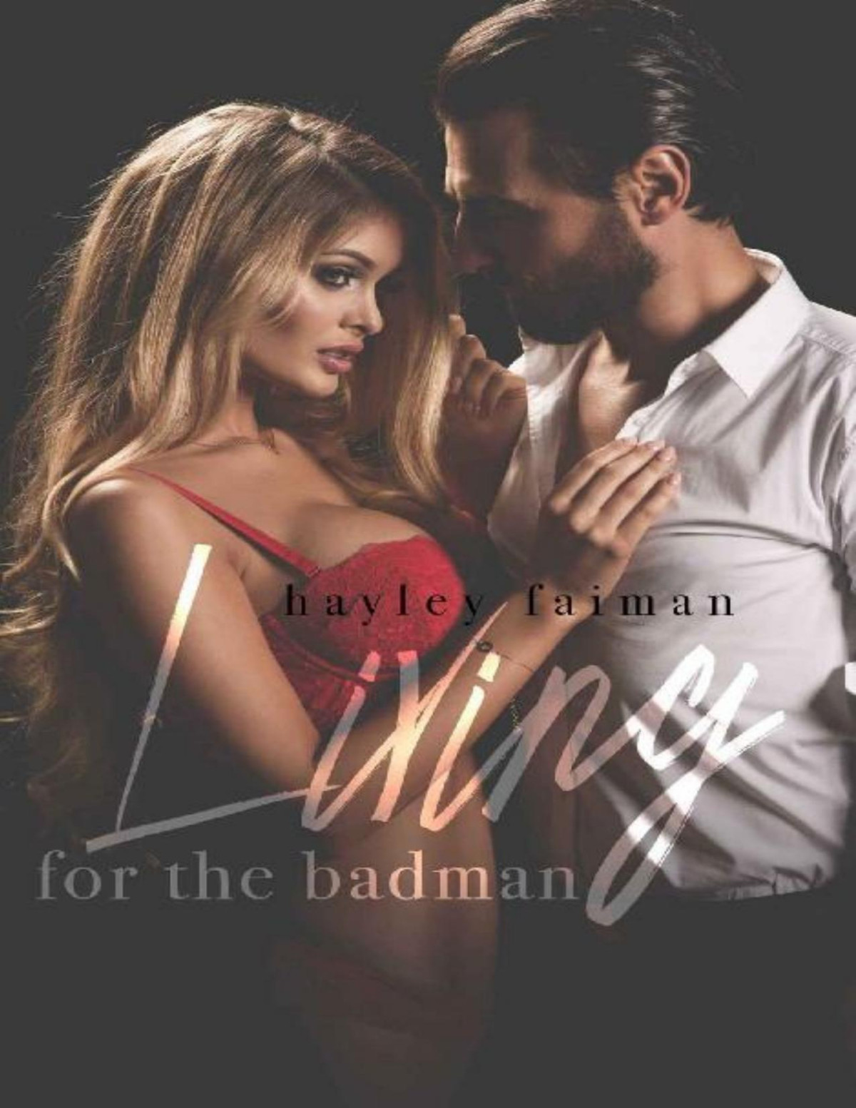 Living For The Badman Russian Bratva Book 4 Hayley Faiman Faiman