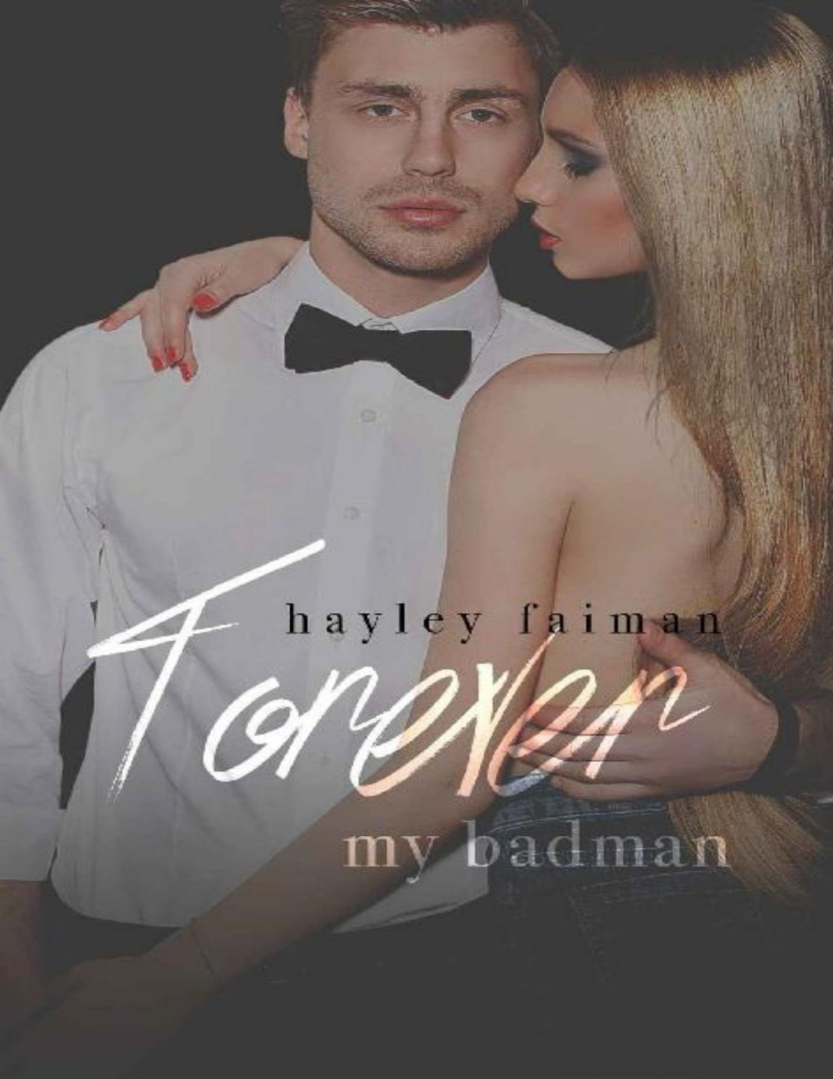 Forever My Badman Russian Bratva Book 7 Hayley Faiman Faiman