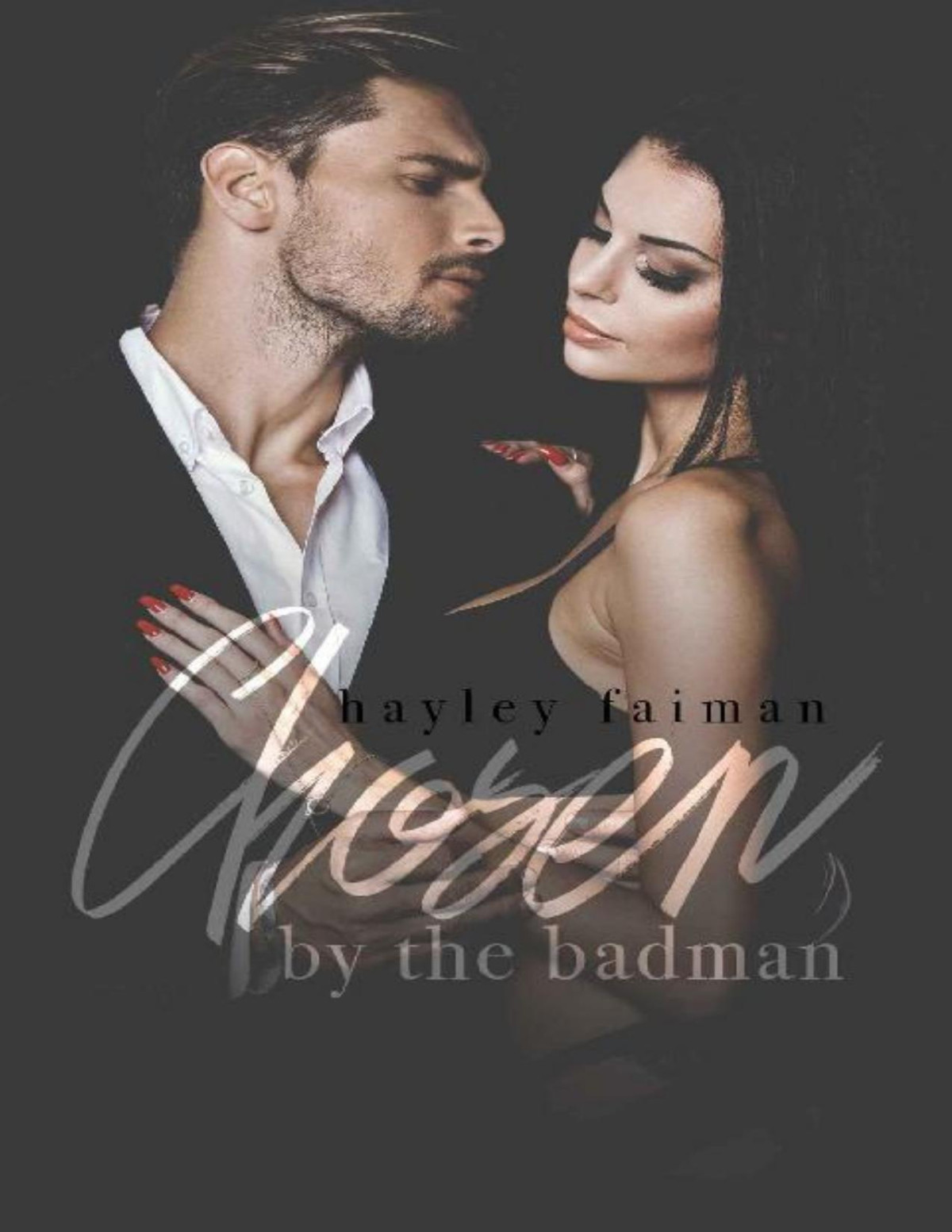 Chosen By The Badman Russian Bratva Book 9 Hayley Faiman Faiman