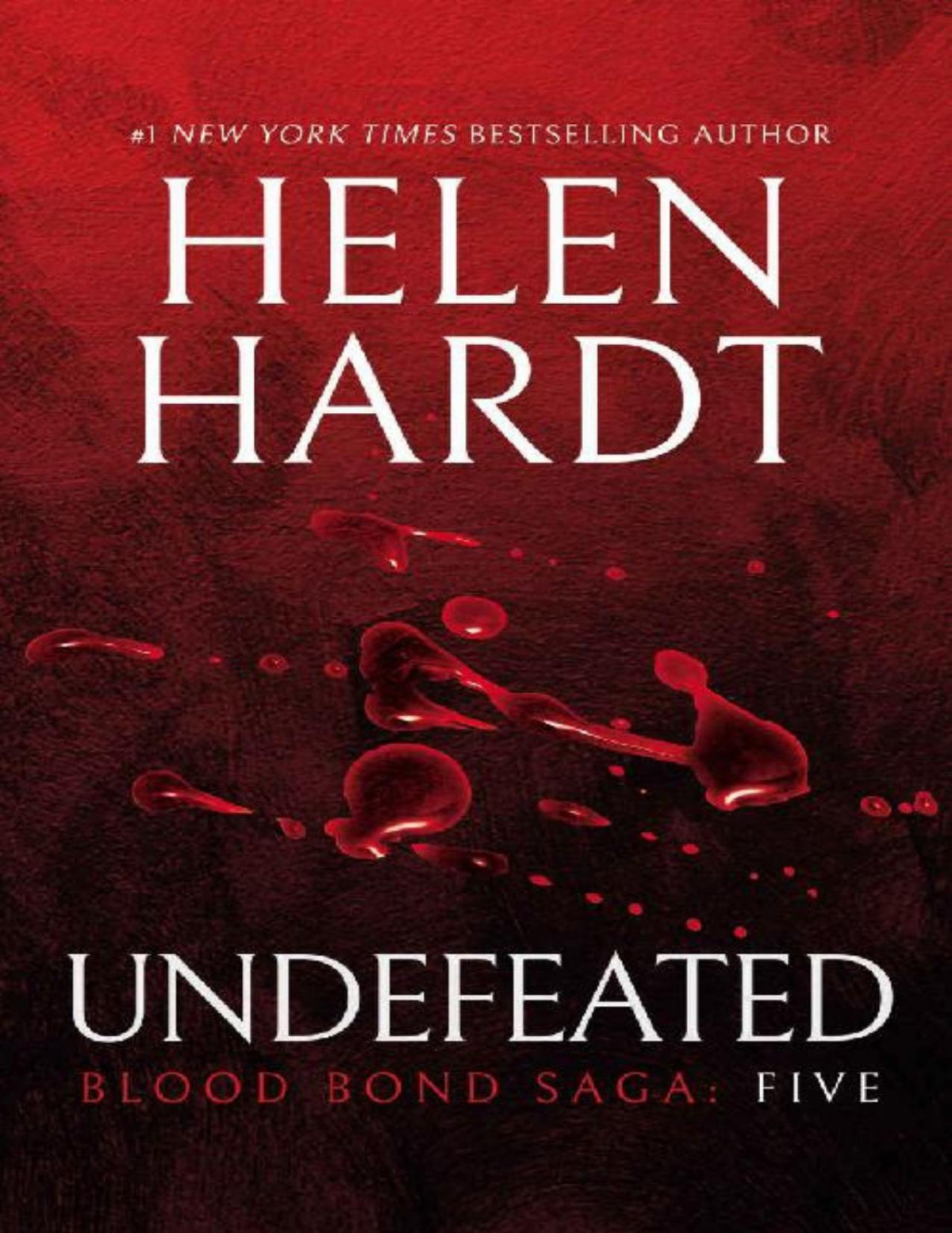 Undefeated Blood Bond Parts 13 14 15 Volume 5 Blood Bond Saga Helen Hardt Hardt
