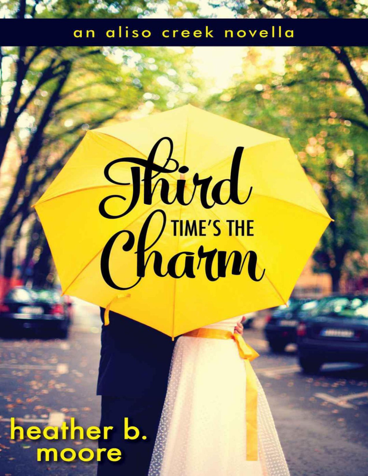 Third Times The Charm An Aliso Creek Novella Heather B Moore H B Moore Moore