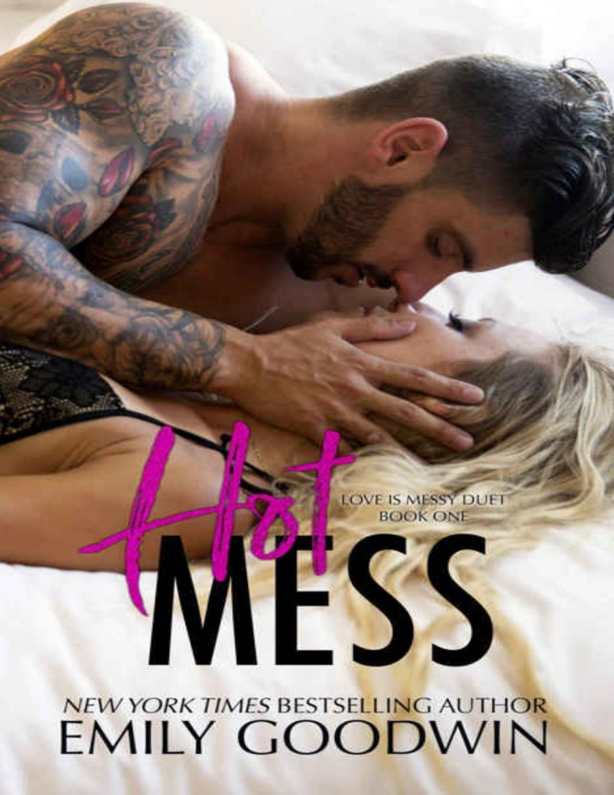 Hot Mess Love Is Messy Duet Book 1 Emily Goodwin Goodwin