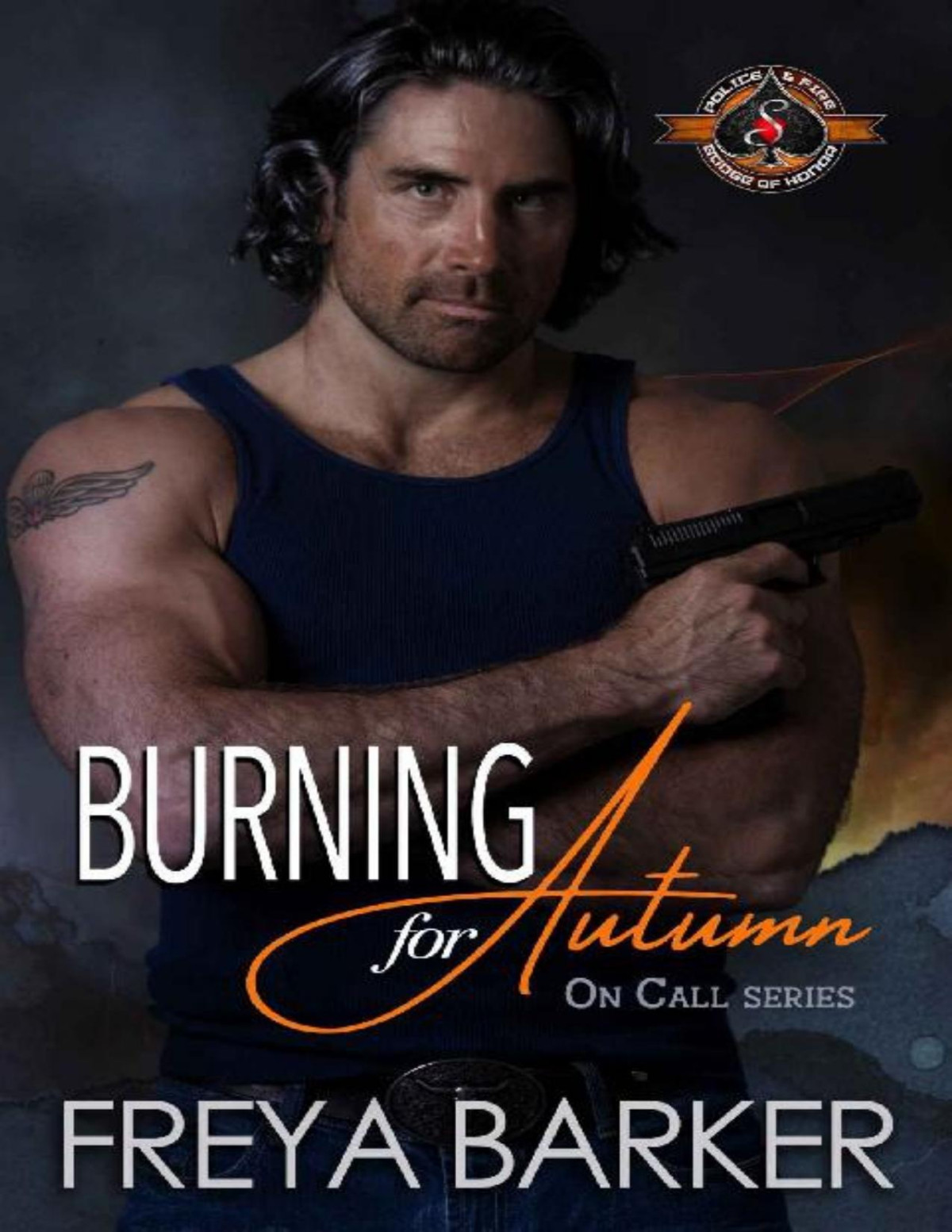 Burning For Autumn Police And Fire Operation Alpha On Call Book 1 Freya Barker Operation Alpha Barker