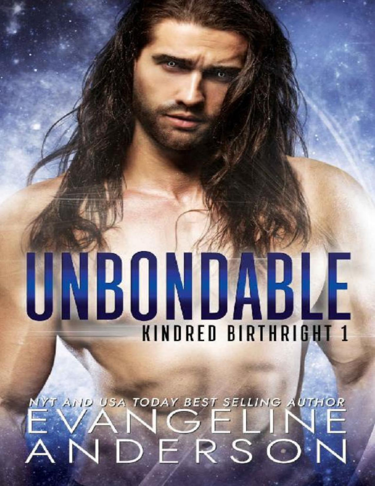 Unbondable Book 1 Of The Kindred Birthright Series Brides Of The Kindred Evangeline Anderson Anderson