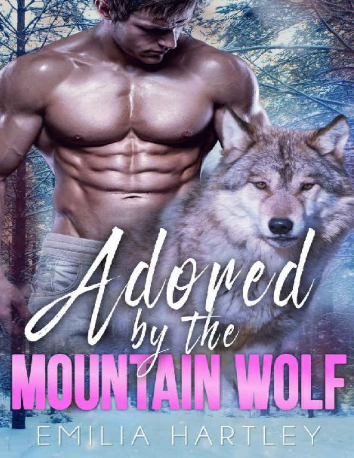 Adored By The Mountain Wolf Emilia Hartley Hartley Emilia