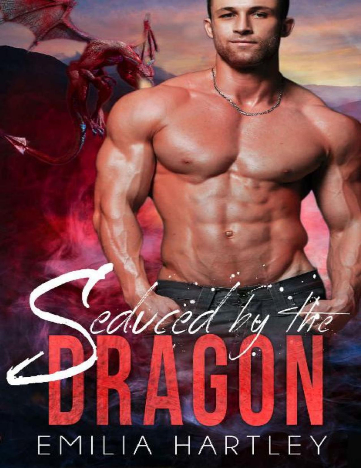 Seduced By The Dragon Fated Dragons Book 3 Emilia Hartley Hartley
