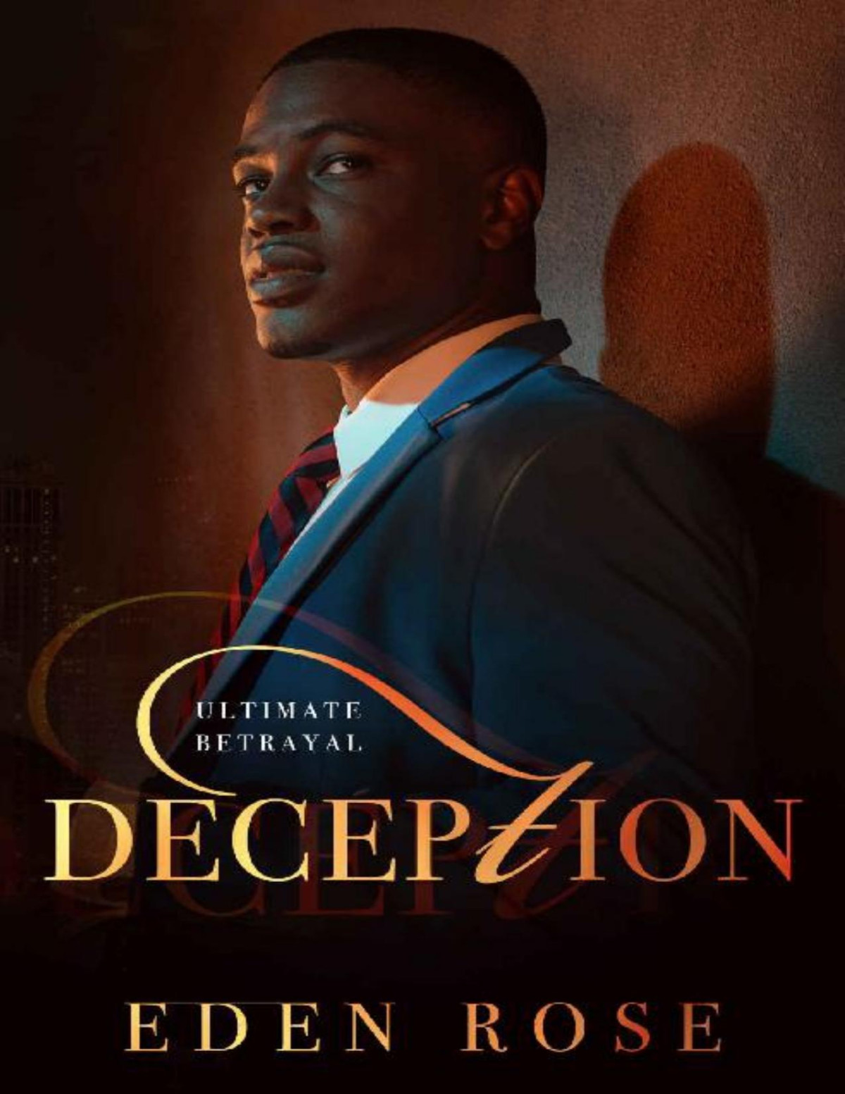 Deception Ultimate Betrayal Book 1 Eden Rose Rose Eden