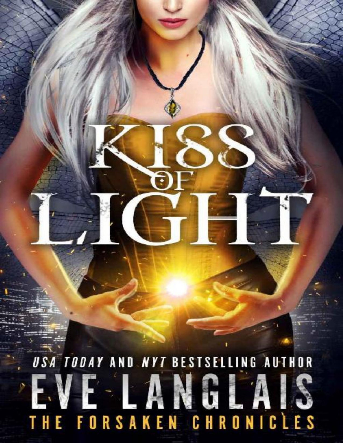 Kiss Of Light The Forsaken Chronicles Book 3 Eve Langlais Langlais