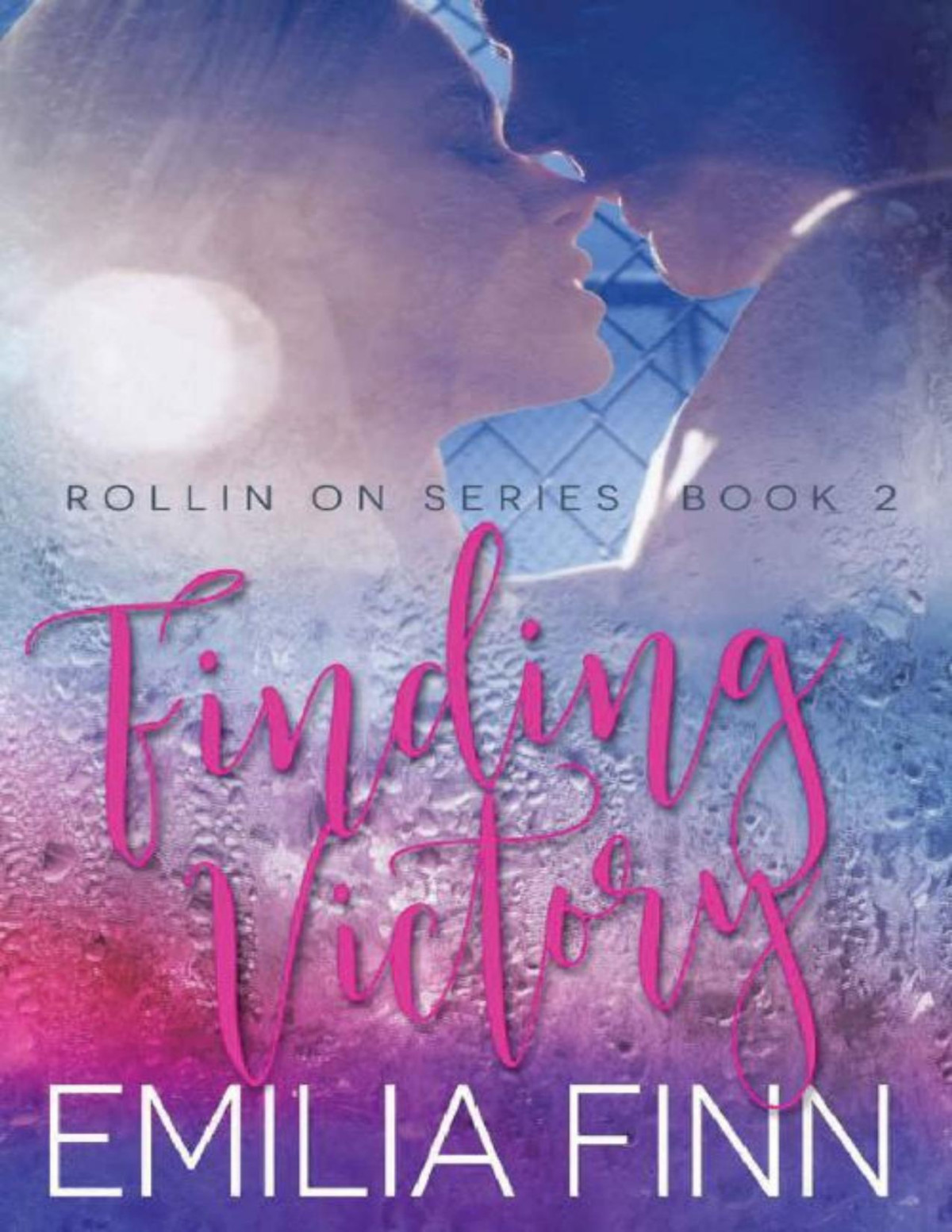Finding Victory Book 2 Of The Rollin On Series Emilia Finn Finn